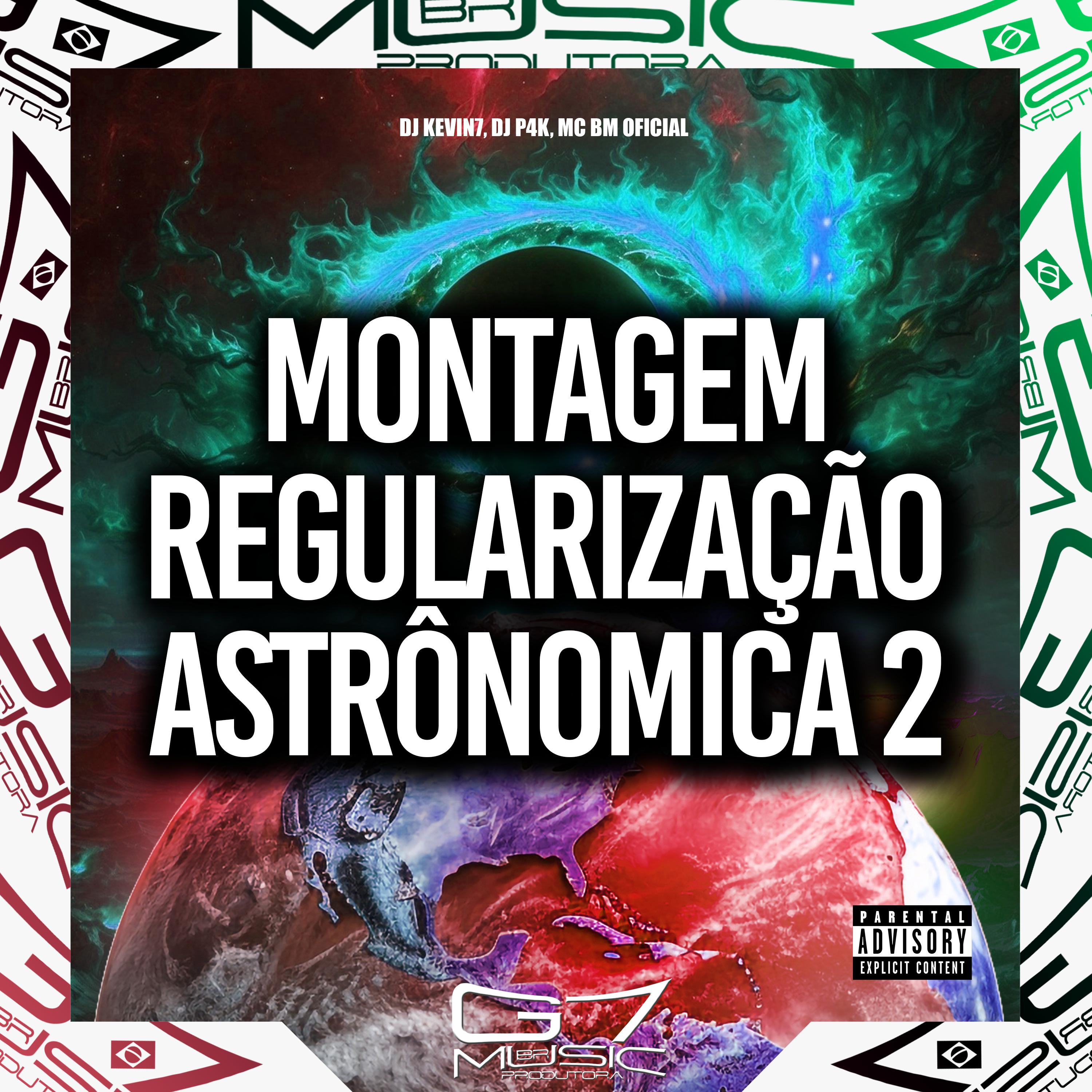 Постер альбома Montagem Regularização Astrônomica 2