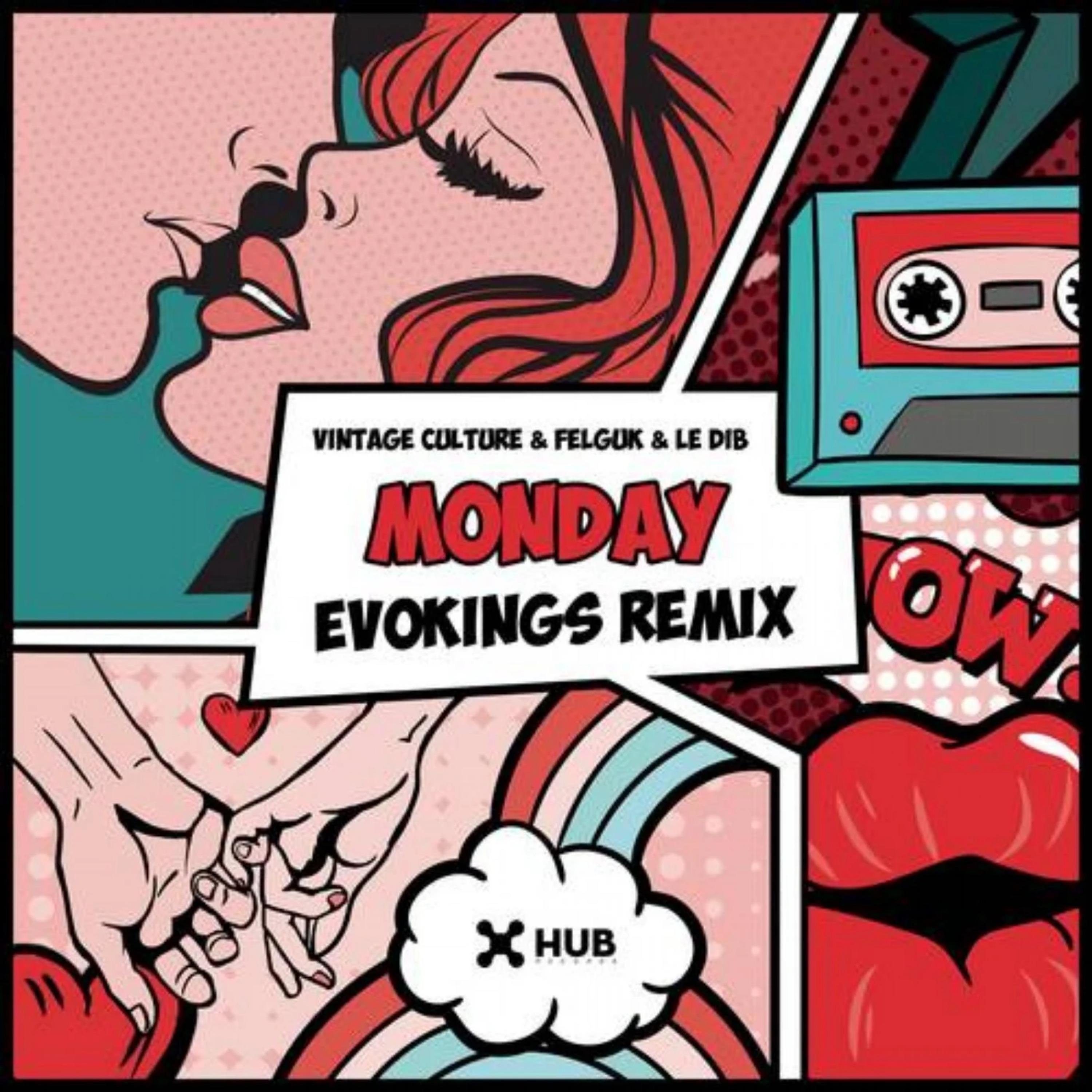 Постер альбома Monday (Feat. Le Dib) - Evokings Remix