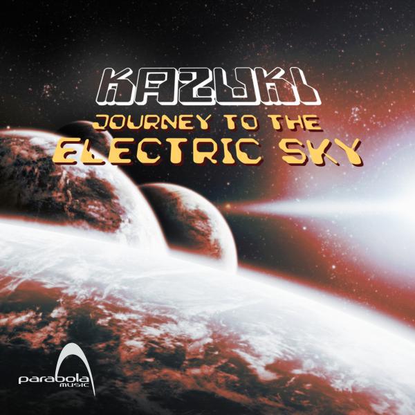 Постер альбома Journey To The Electric Sky