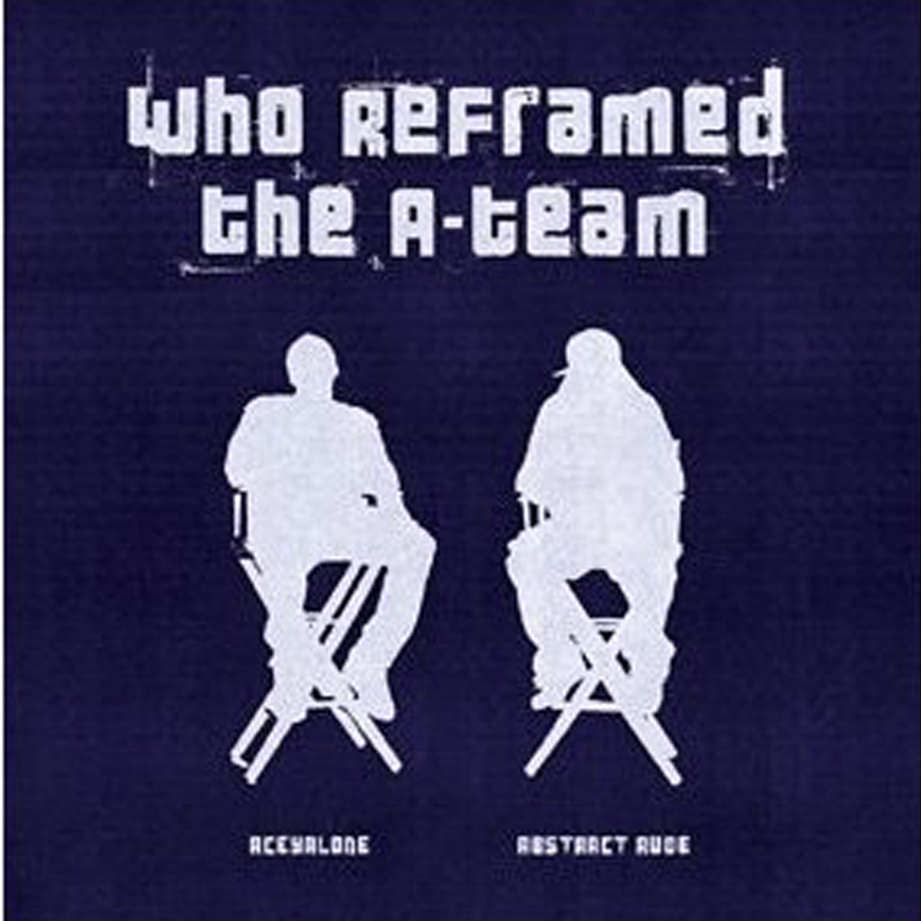 Постер альбома Who Reframed The A-Team