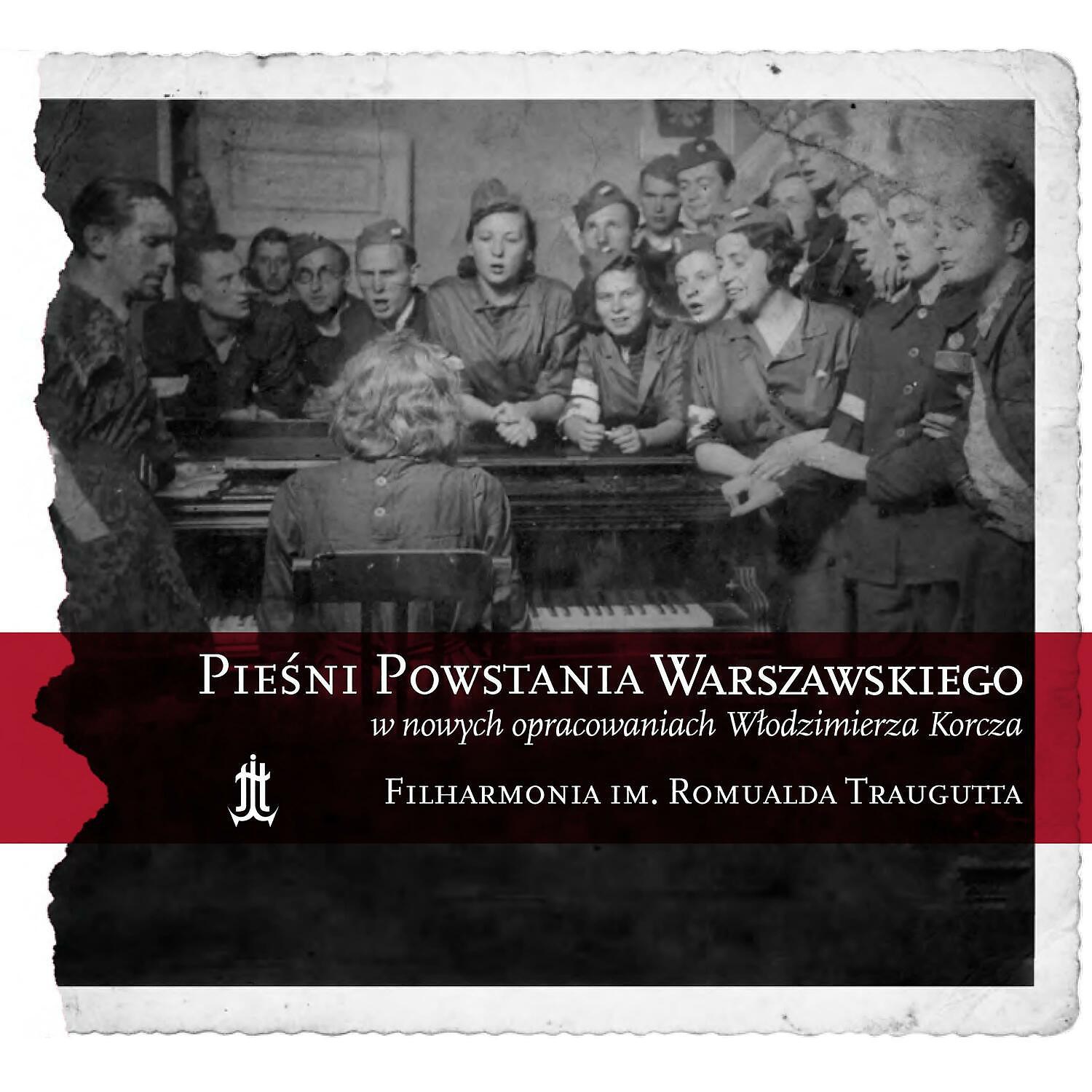 Постер альбома Piesni Powstania Warszawskiego w nowych opracowaniach Wlodzimierza Korcza