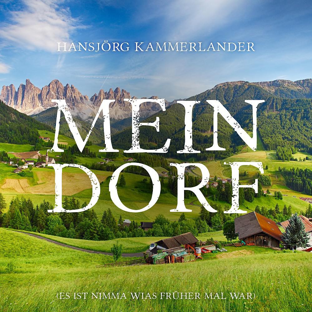 Постер альбома Mein Dorf (Es ist nimma wias früher mal war)