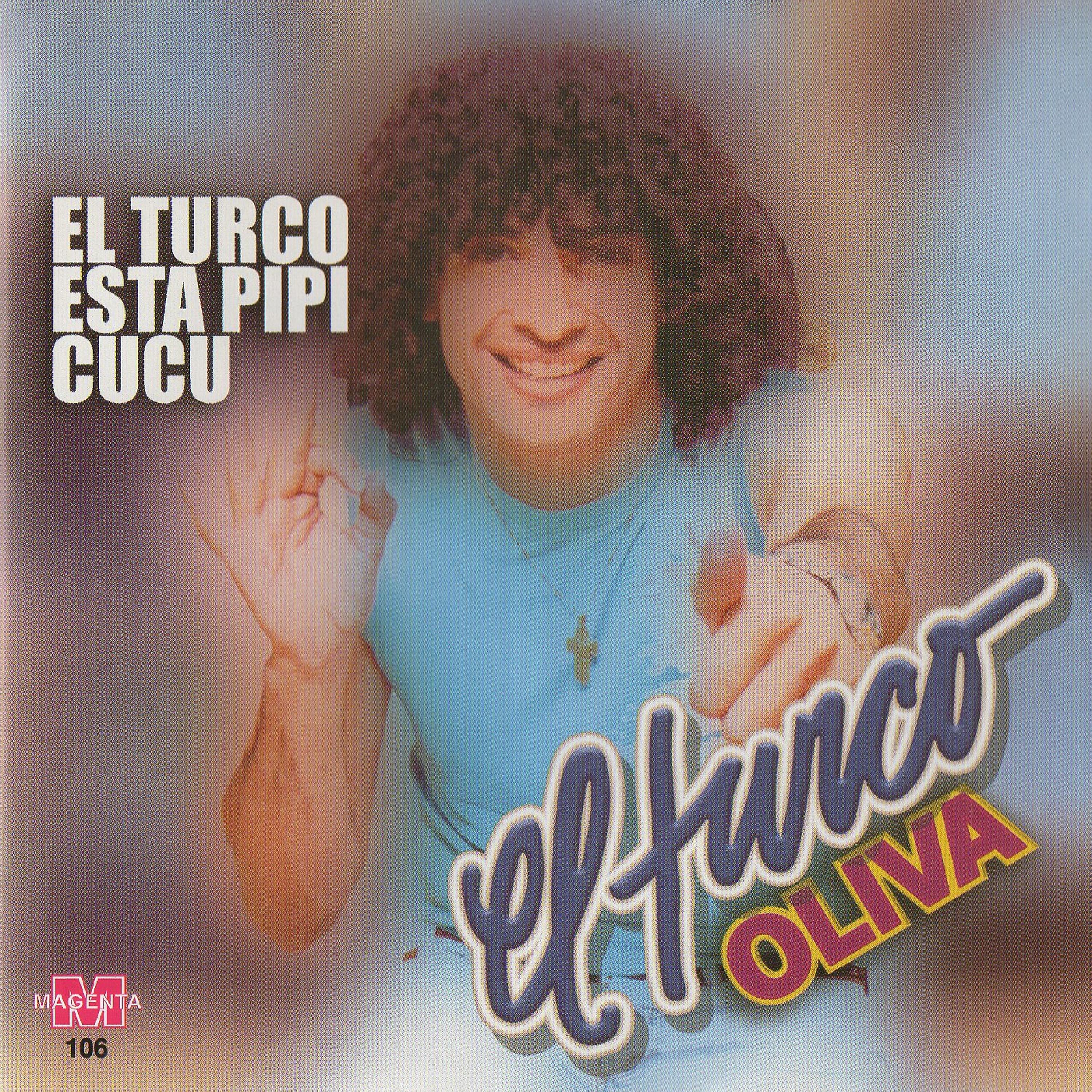 Постер альбома El Turco Esta Pipi Cucu