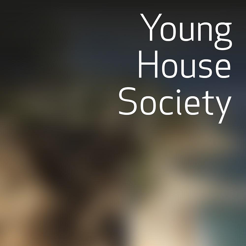 Постер альбома Young House Society