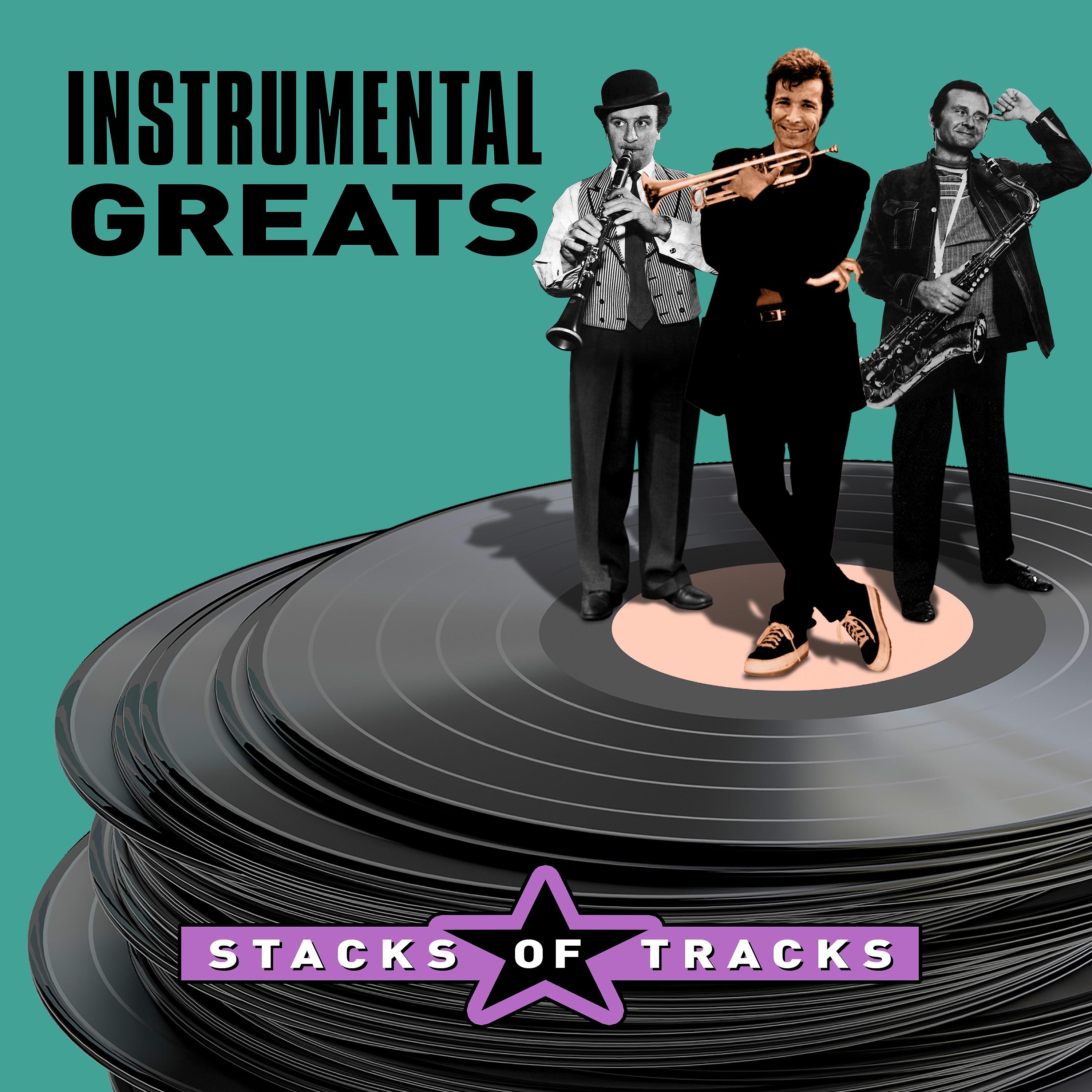 Постер альбома Instrumental Greats - Stacks of Tracks