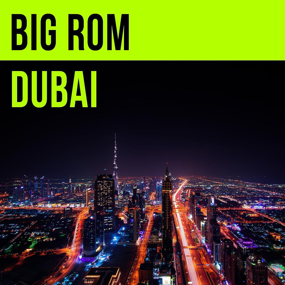 Постер альбома Dubai Big Rom