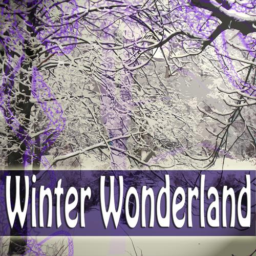 Постер альбома Winter Wonderland (Hot Music for the Cold Days, Original Remastered Version)