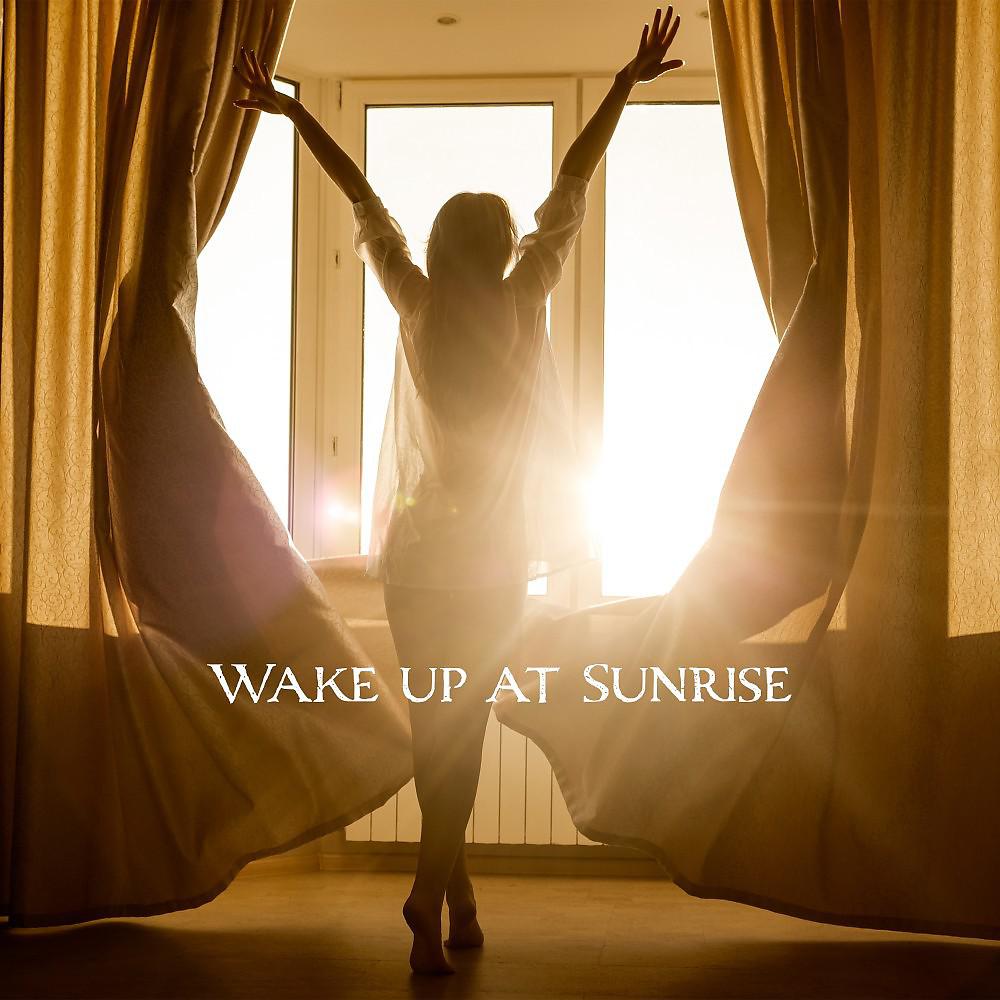 Постер альбома Wake up at Sunrise