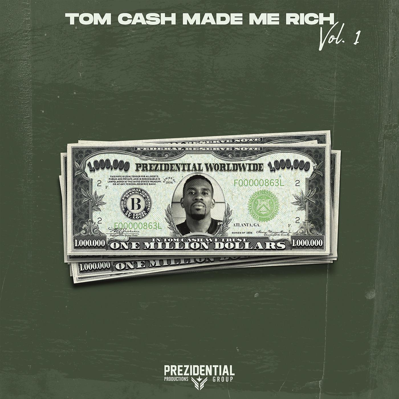 Постер альбома Tom Cash Made Me Rich Vol. 1