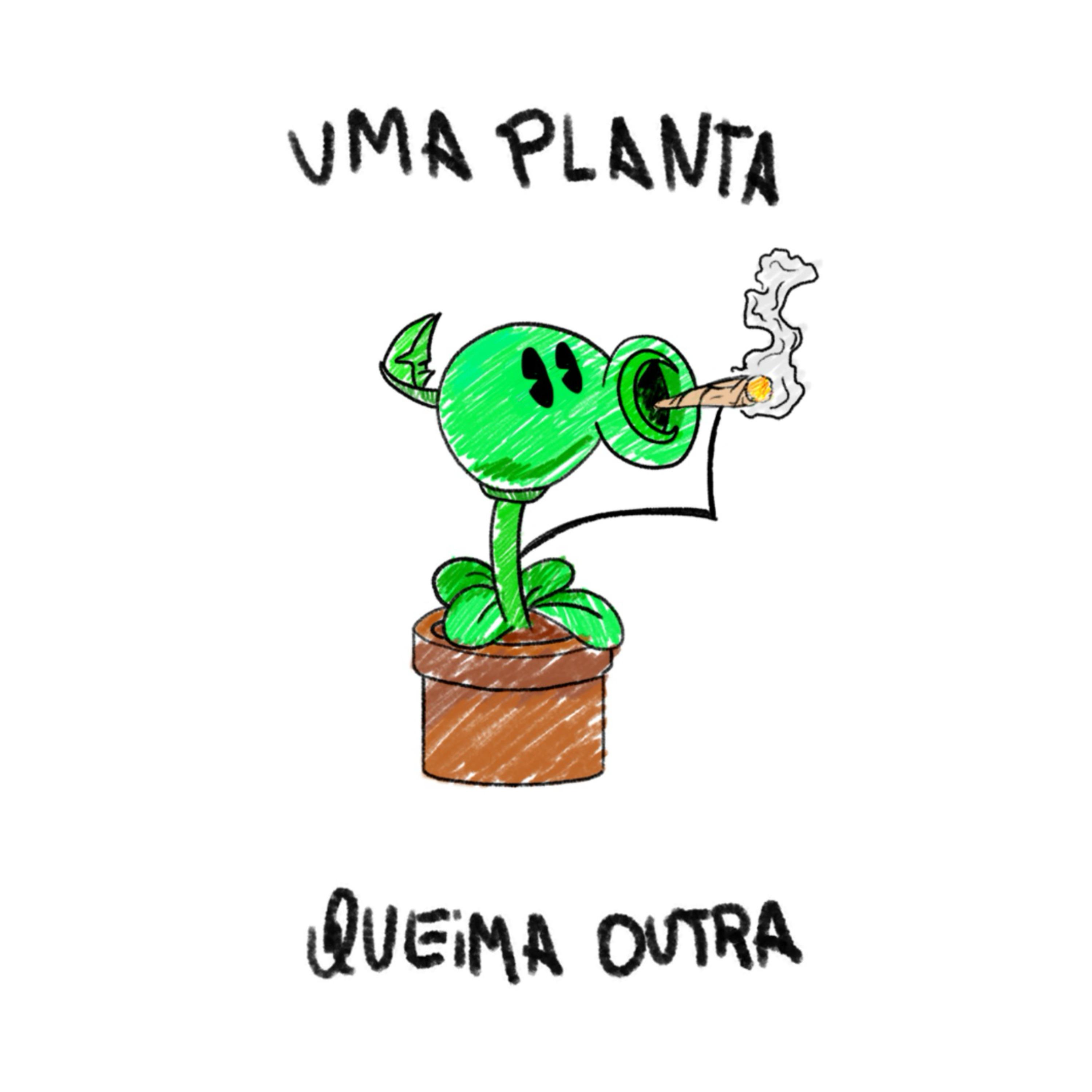 Постер альбома Uma Planta Queima Outra