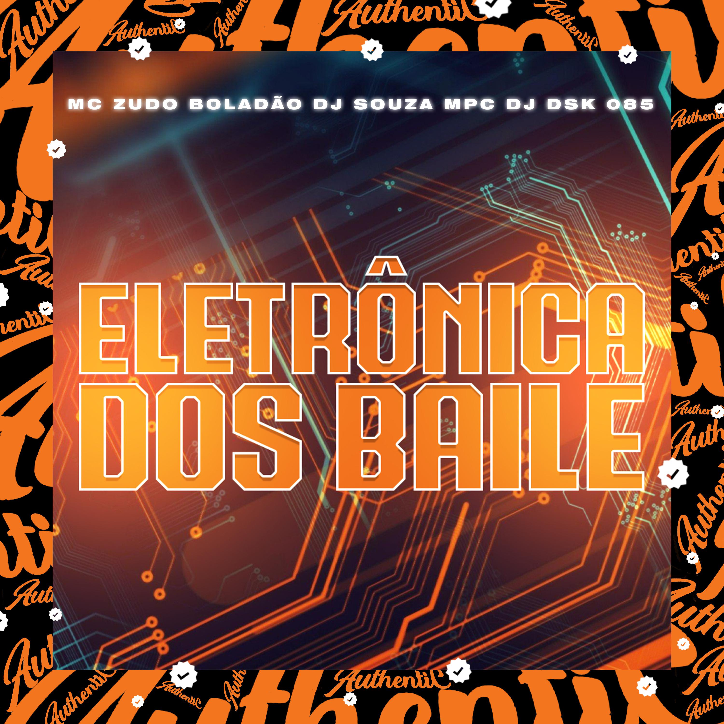 Постер альбома Eletrônica dos Baile