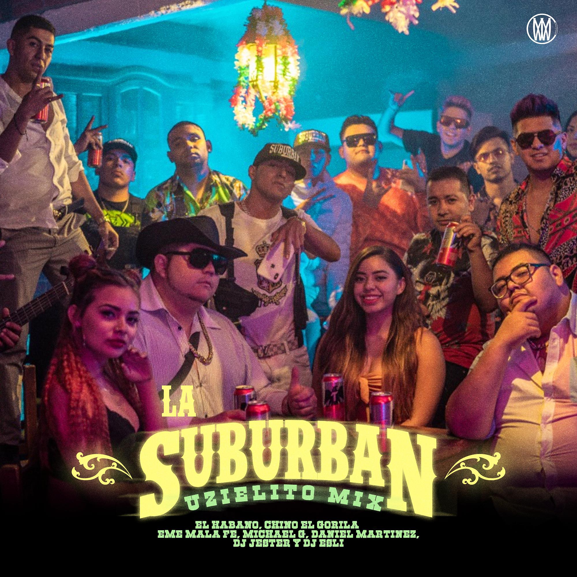 Постер альбома La Suburban (feat. Maell, DJ Jester, DJ Esli, Chino El Gorila, Daniel Martinez & Michael G)