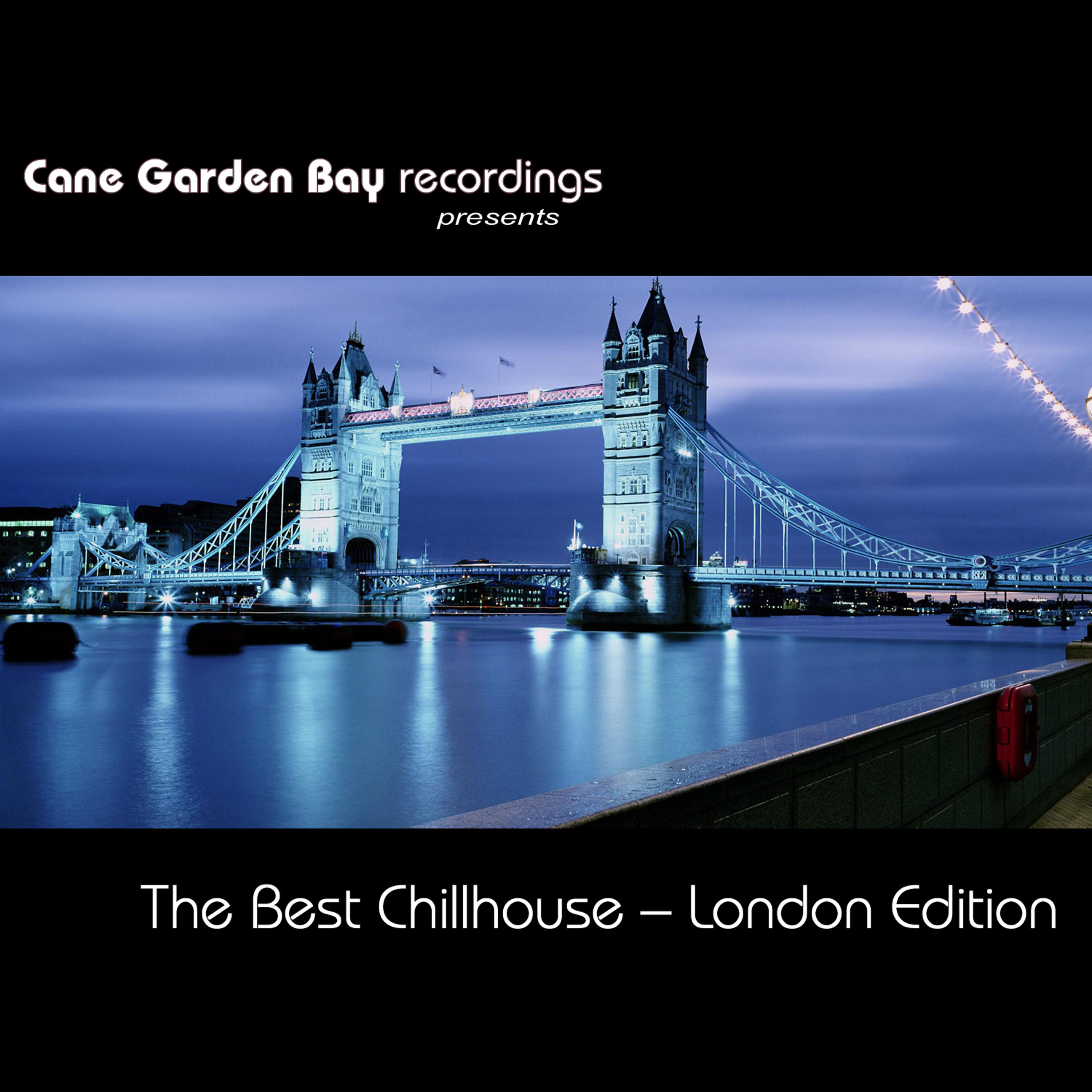 Постер альбома The Best Chillhouse - London Edition