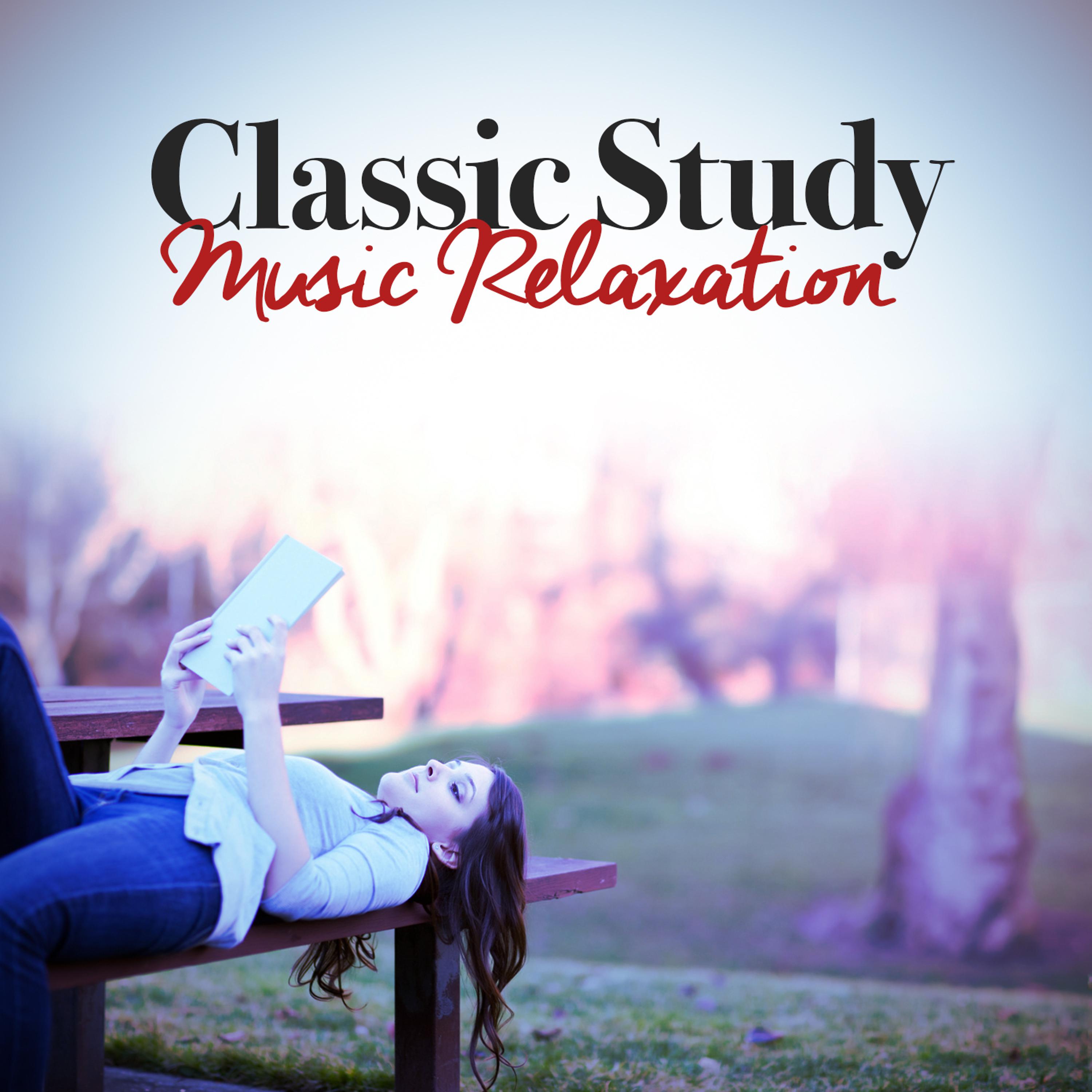 Постер альбома Classic Study Music Relaxation