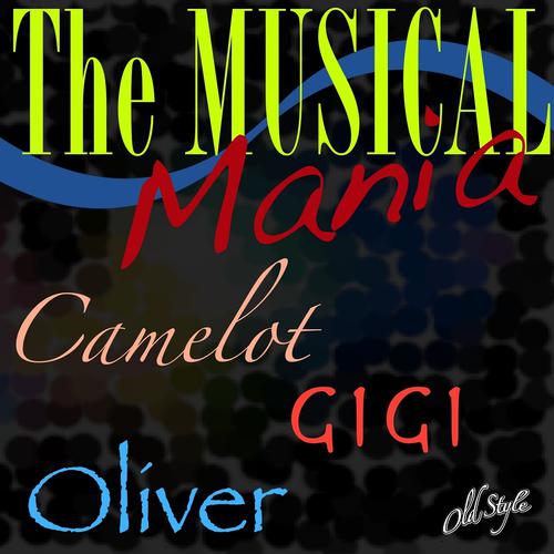 Постер альбома The Musical Mania (Camelot, Gigi, Oliver)