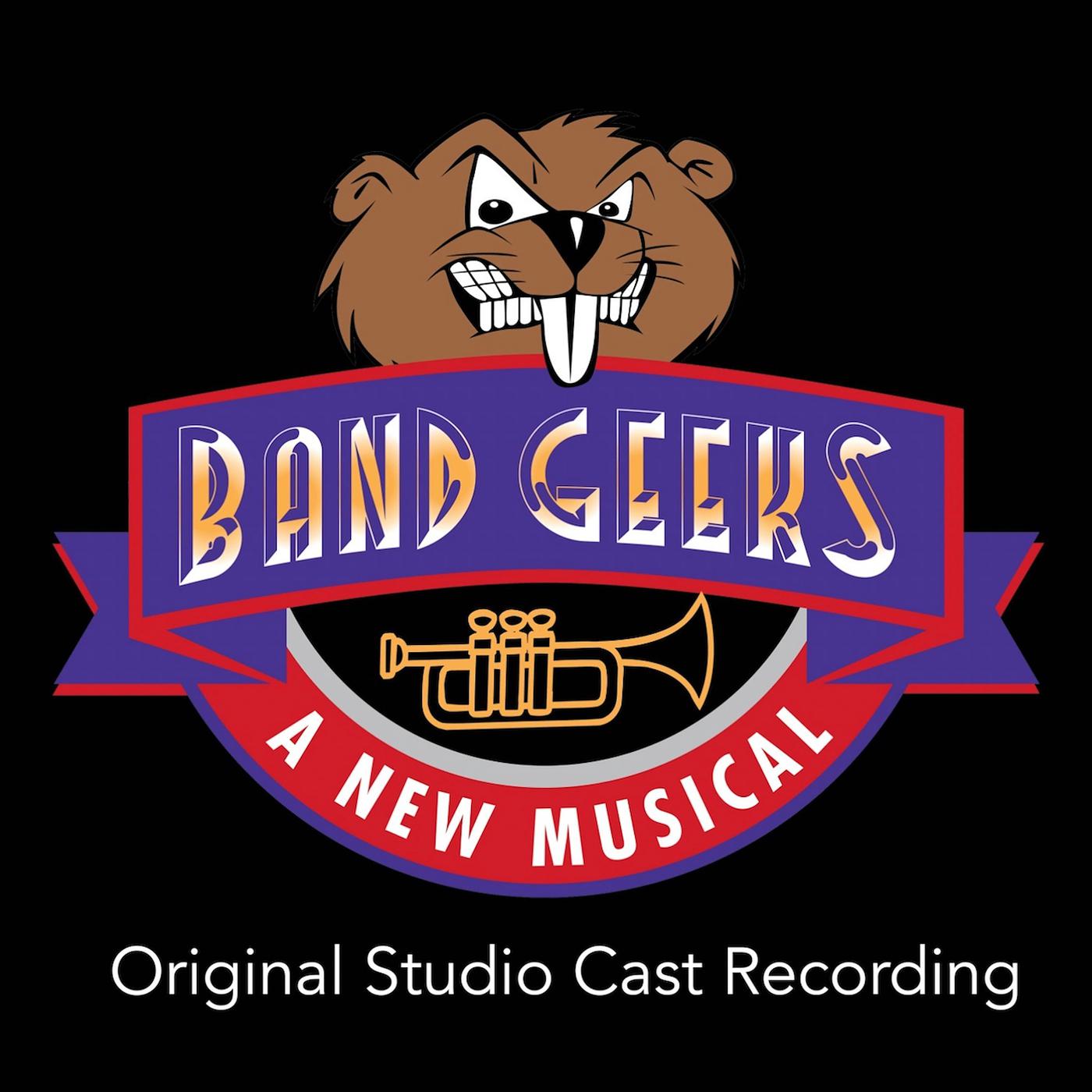 Постер альбома Band Geeks: A New Musical (Original Studio Cast Recording)