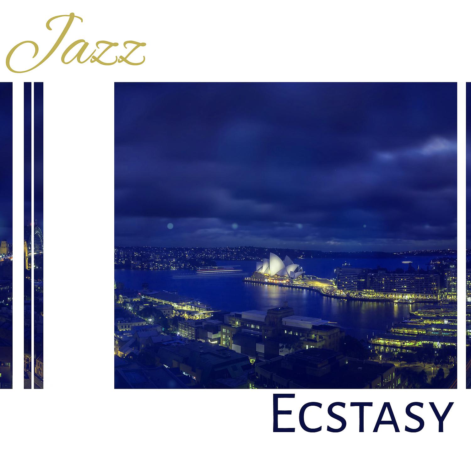 Постер альбома Jazz Ecstasy – Hot Jazz, The Energy of Jazz, Smooth Jazz, Exciting Jazz Music