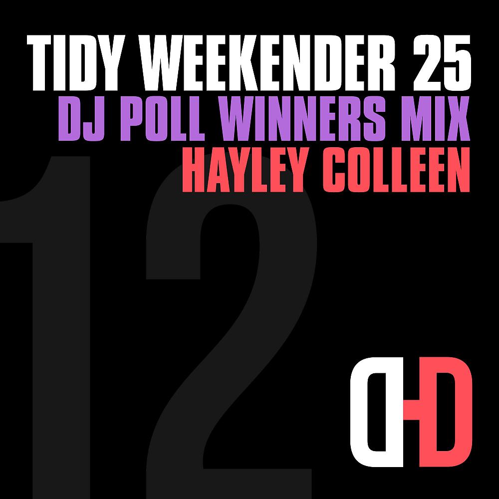 Постер альбома Tidy Weekender 25: DJ Poll Winners Mix 12