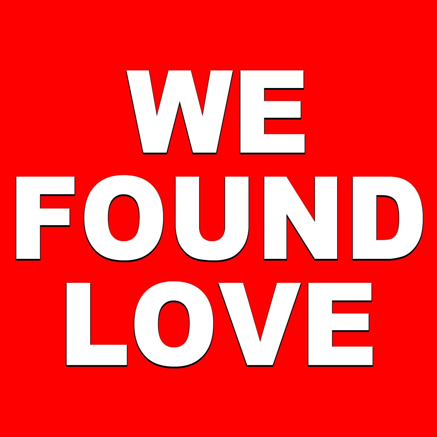 Постер альбома We Found Love (Tribute to Rihanna & Calvin Harris)