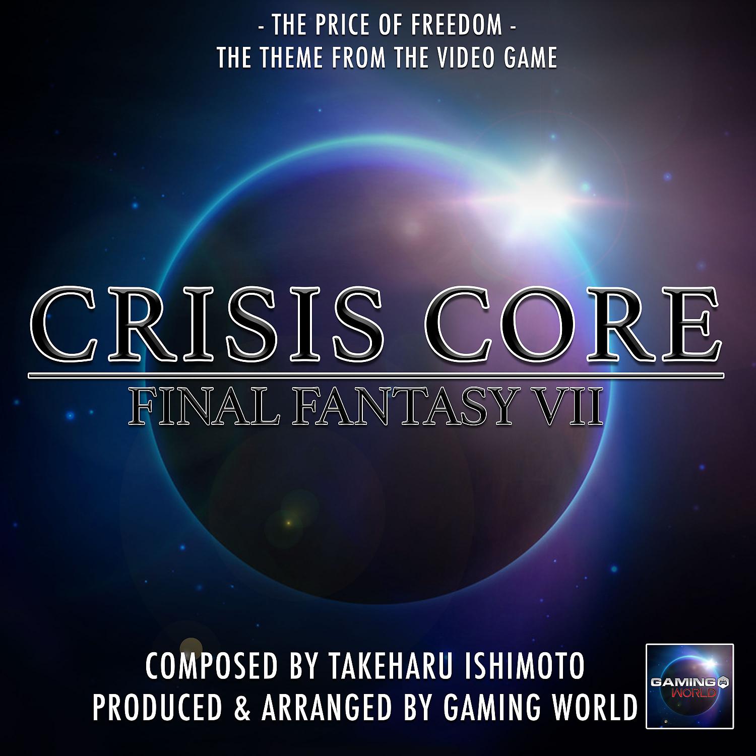 Постер альбома The Price Of Freedom (From "Crisis Core Final Fantasy VII")