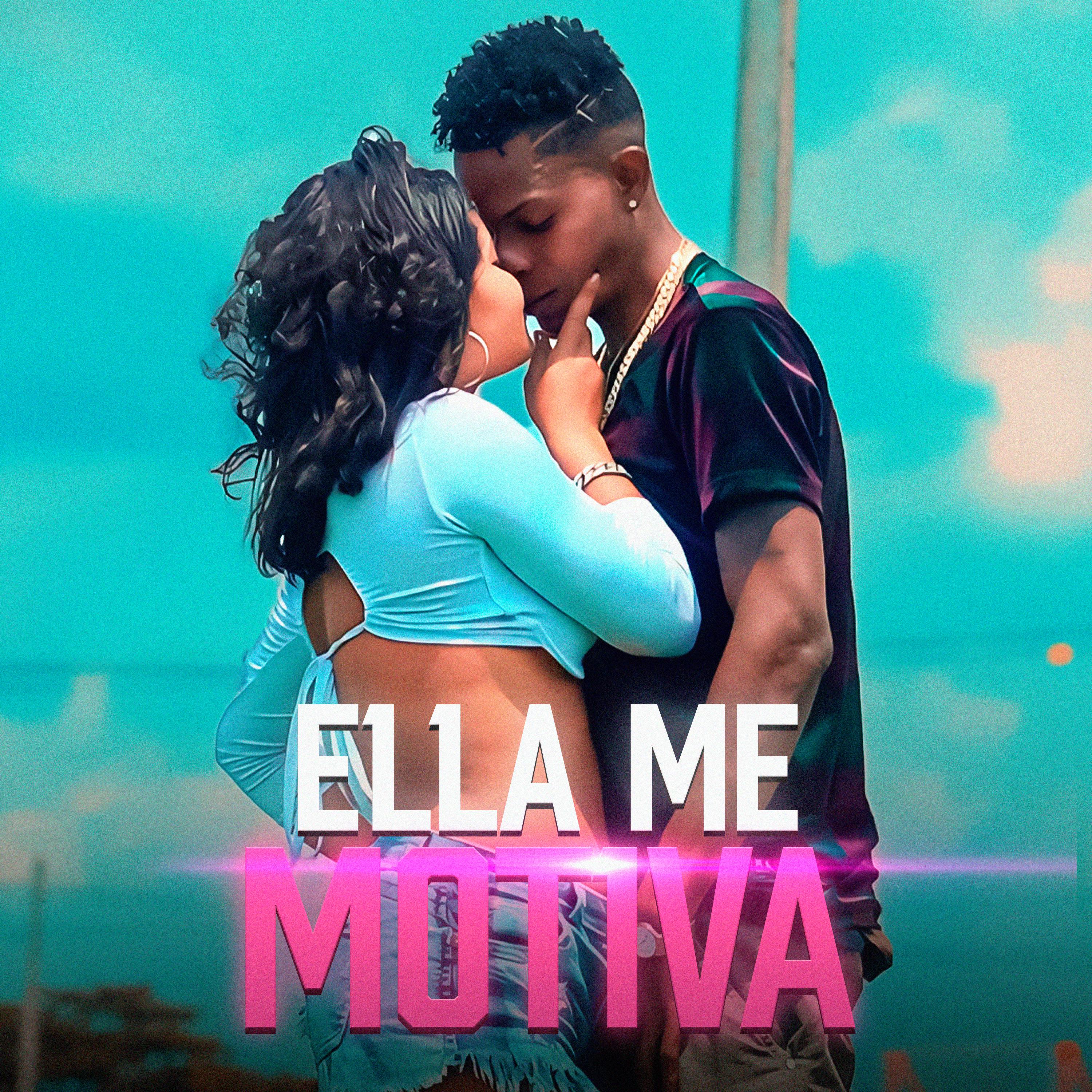Постер альбома Ella Me Motiva