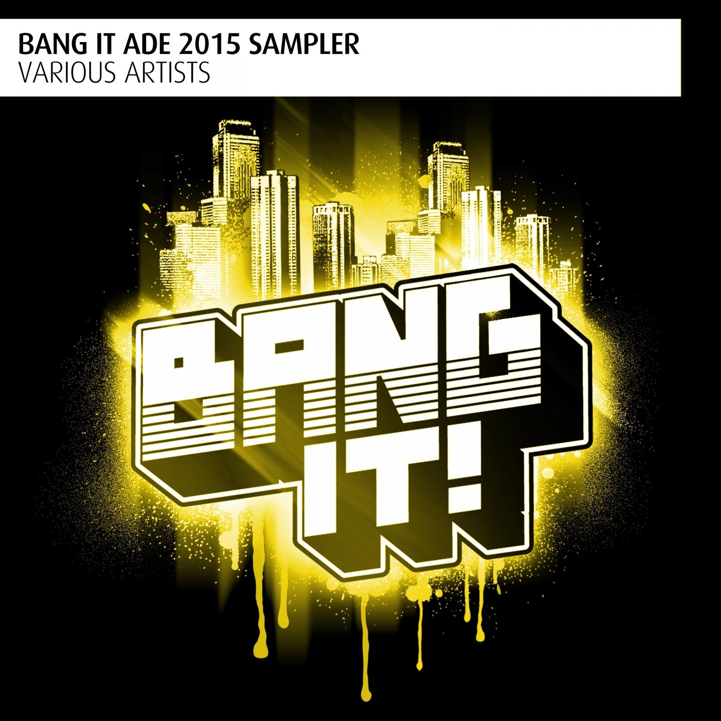 Постер альбома Bang It ADE 2015 Sampler
