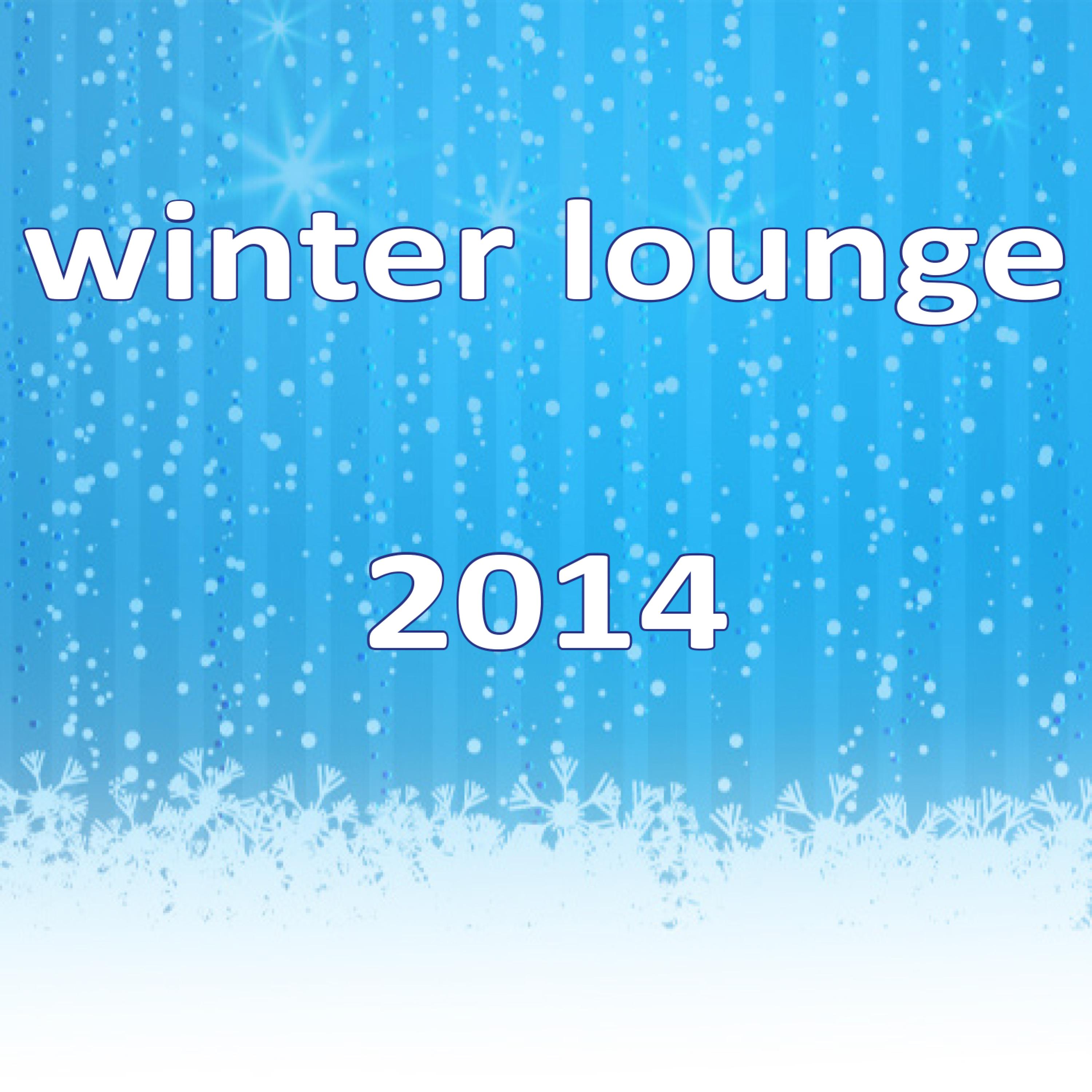 Постер альбома Winter Lounge 2014 (X-Mas Edition)