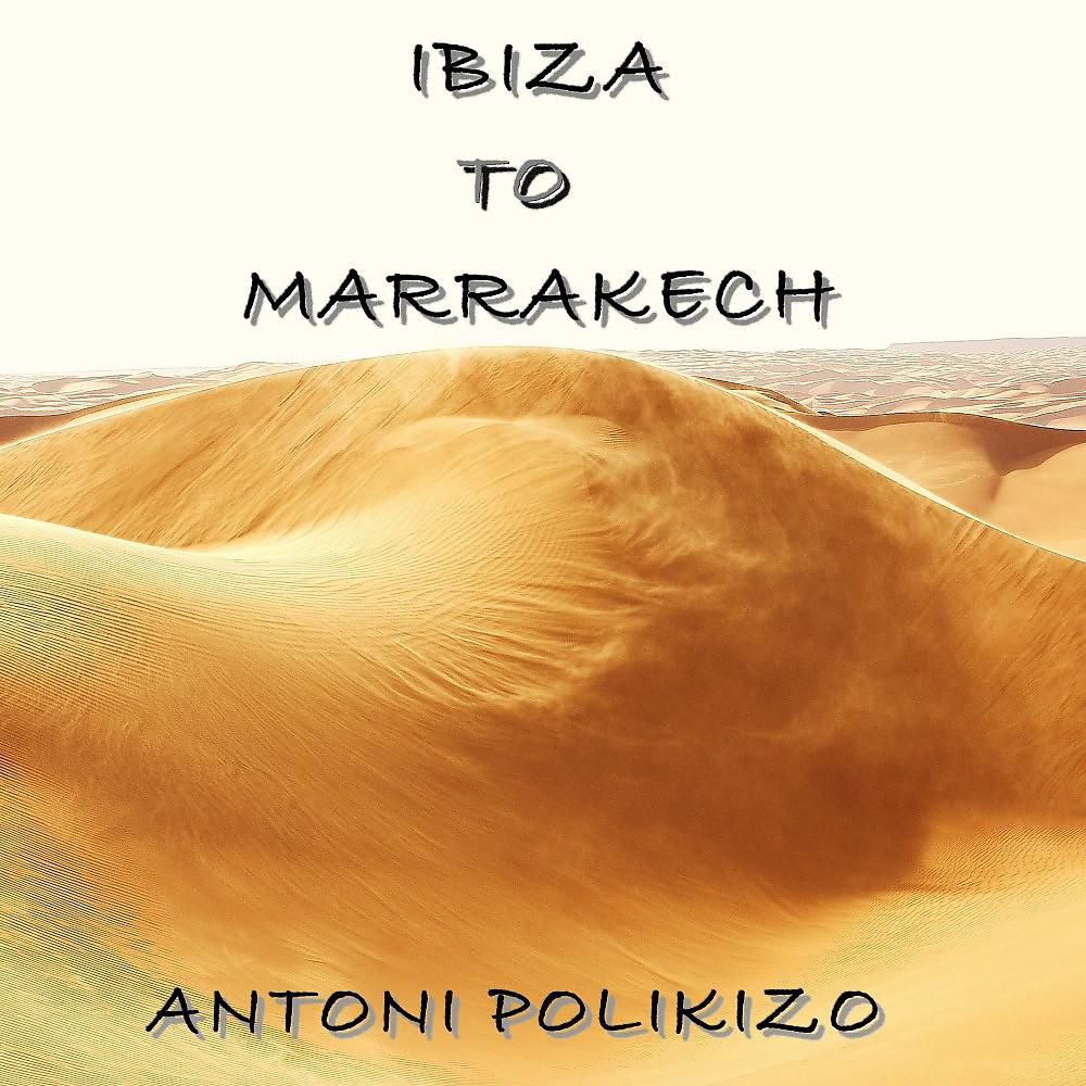Постер альбома Ibiza to Marrakech