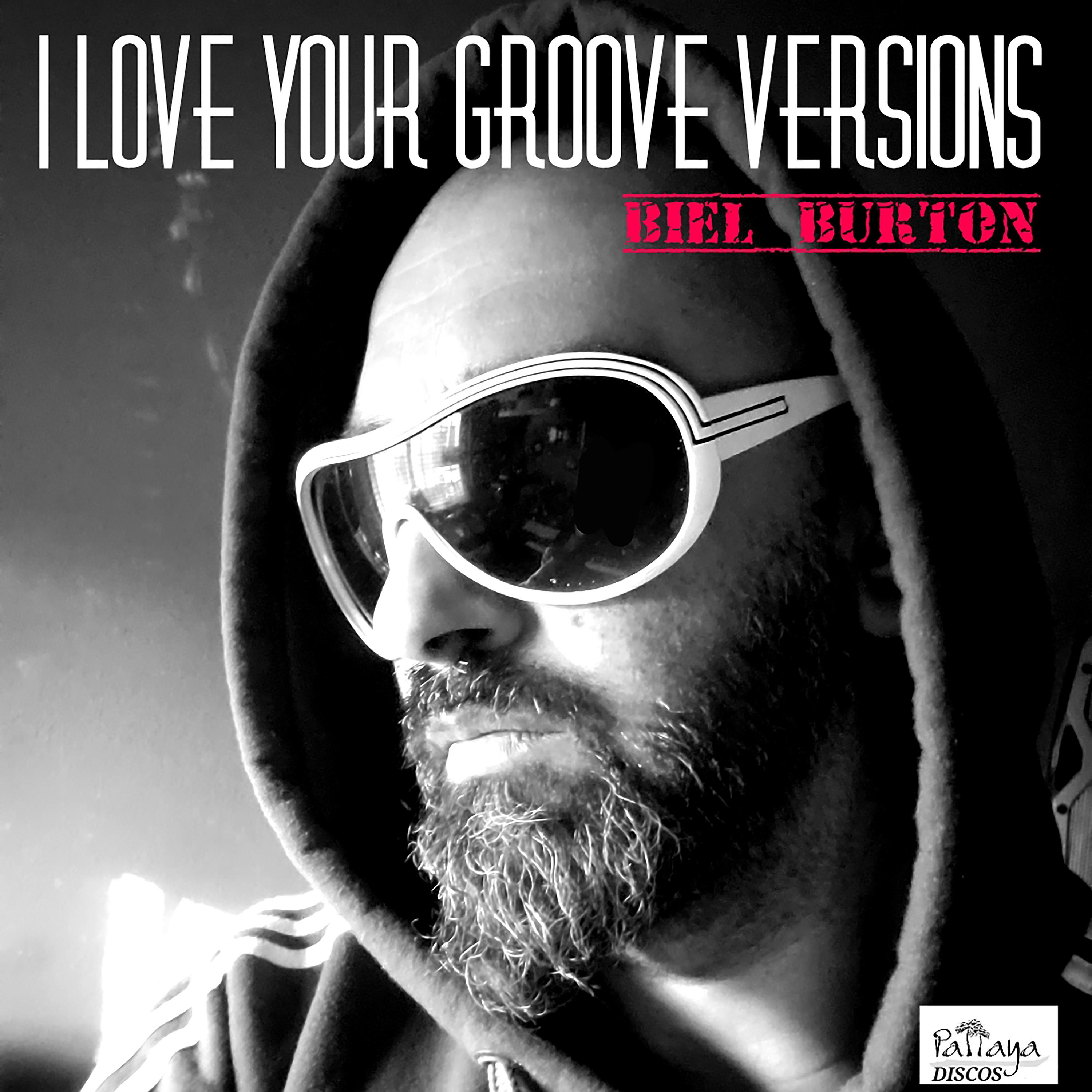 Постер альбома I Love Your Groove Versions