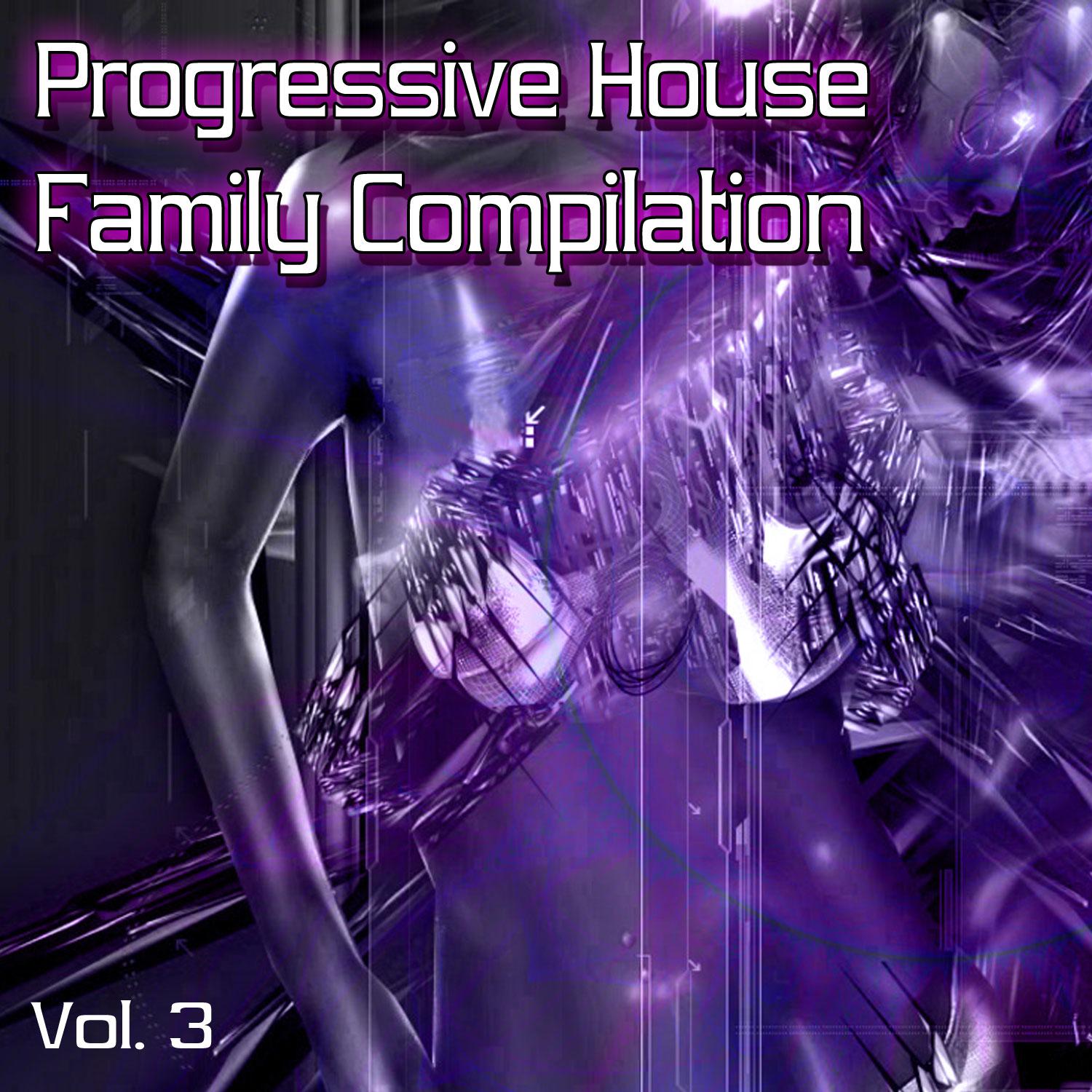 Постер альбома Progressive House Family Compilation Volume 3