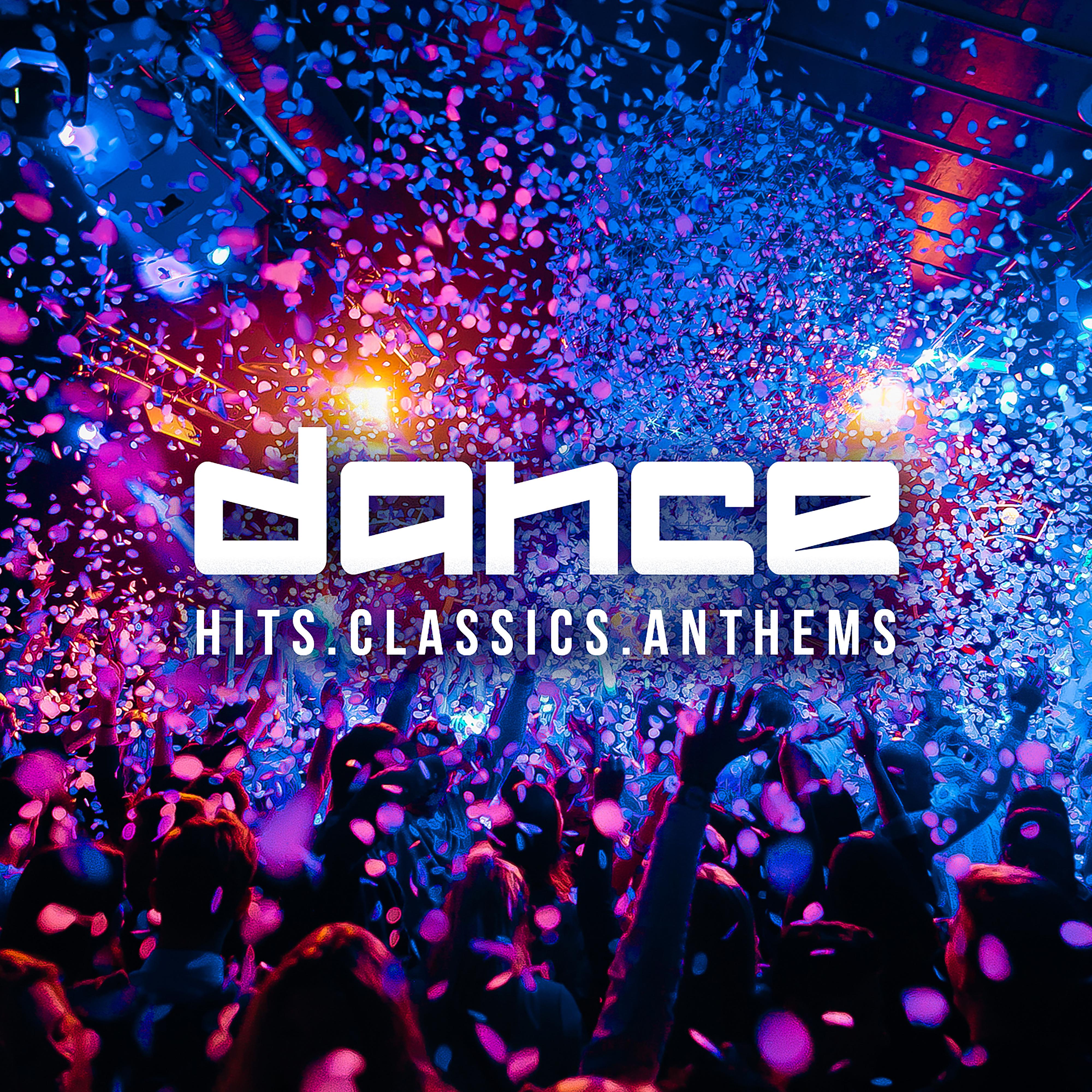 Постер альбома Dance Hits Dance Classics Dance Anthems