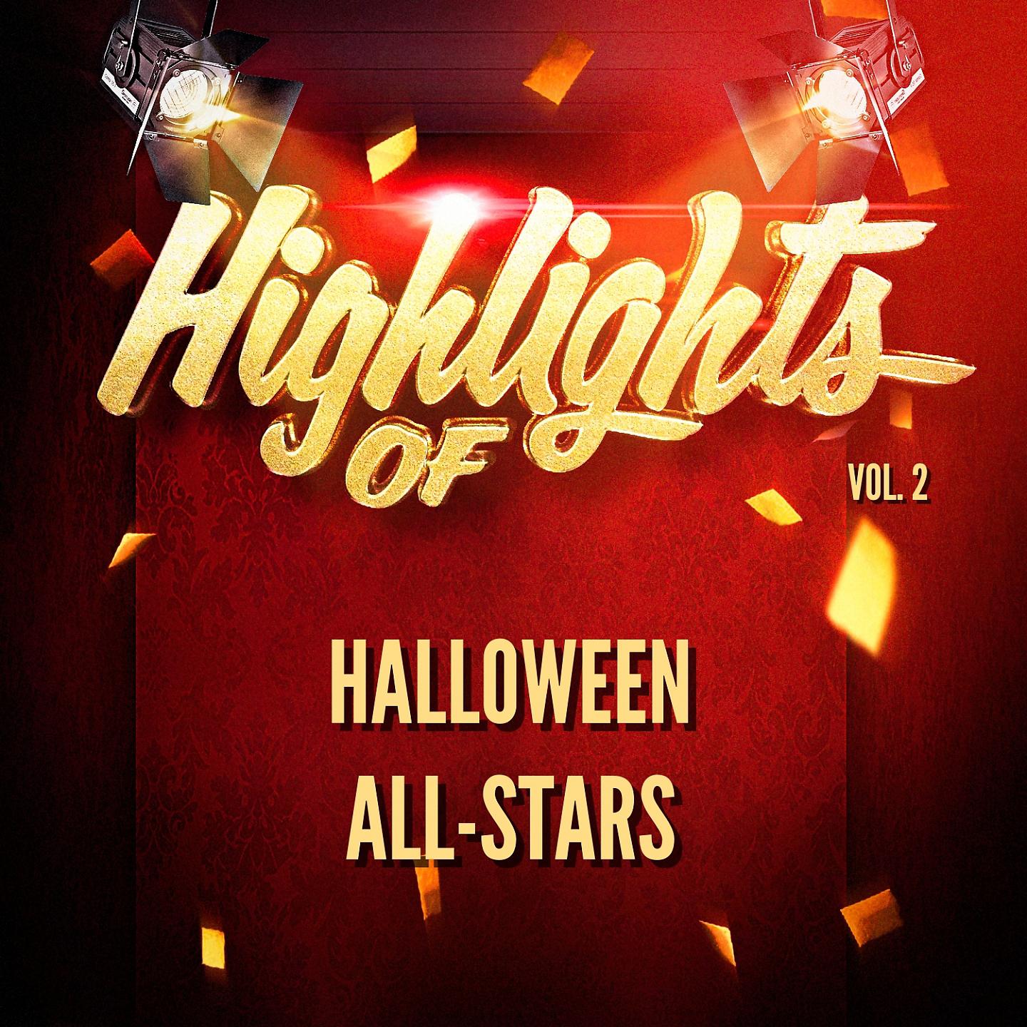 Постер альбома Highlights of Halloween All-Stars, Vol. 2