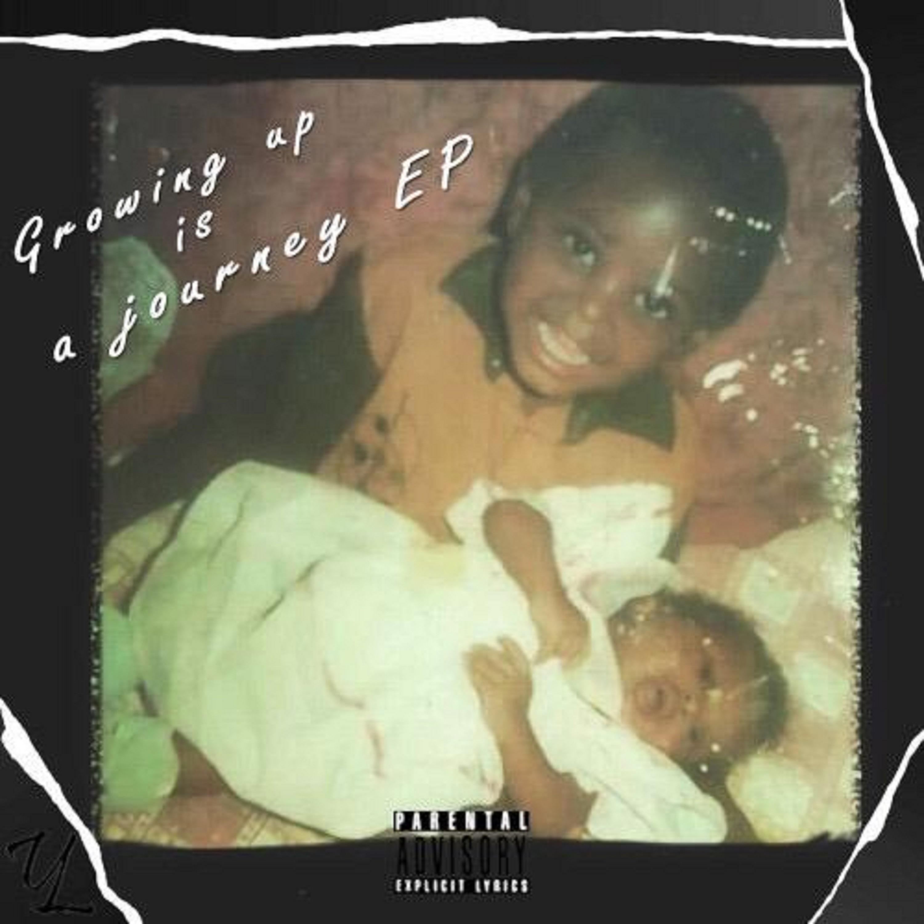 Постер альбома Growing Up Is A Journey - EP