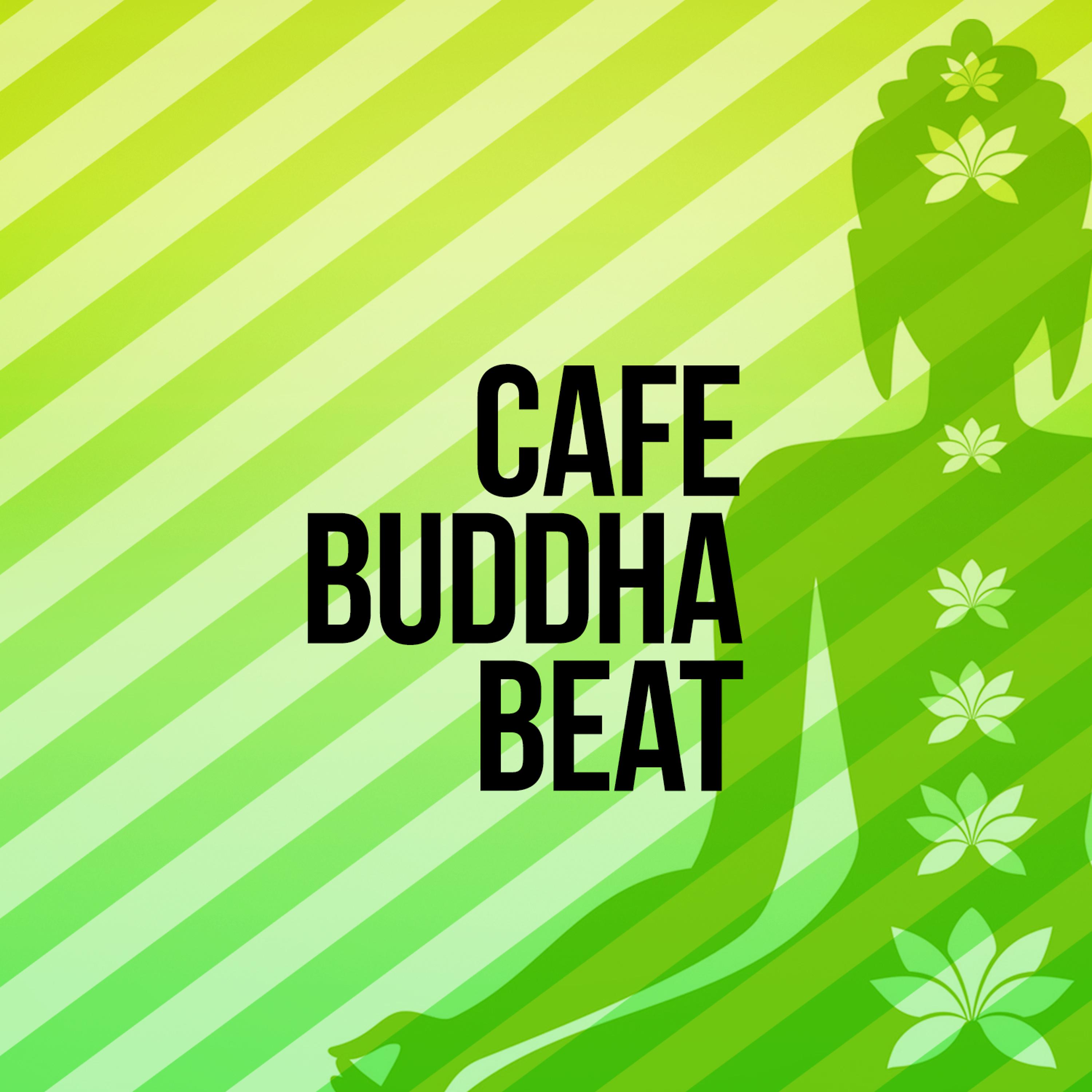 Постер альбома Cafe Buddha Beat