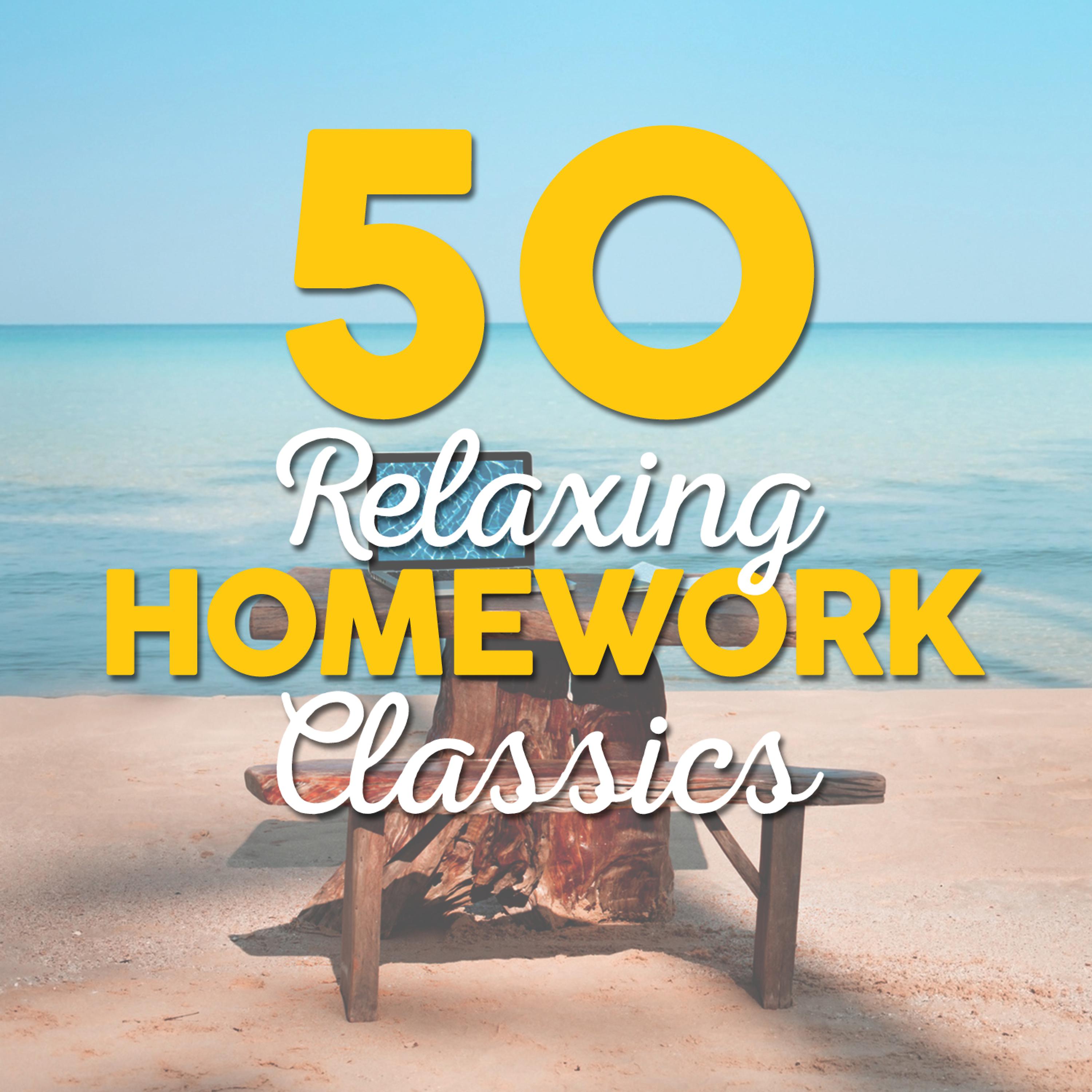 Постер альбома 50 Relaxing Homework Classics
