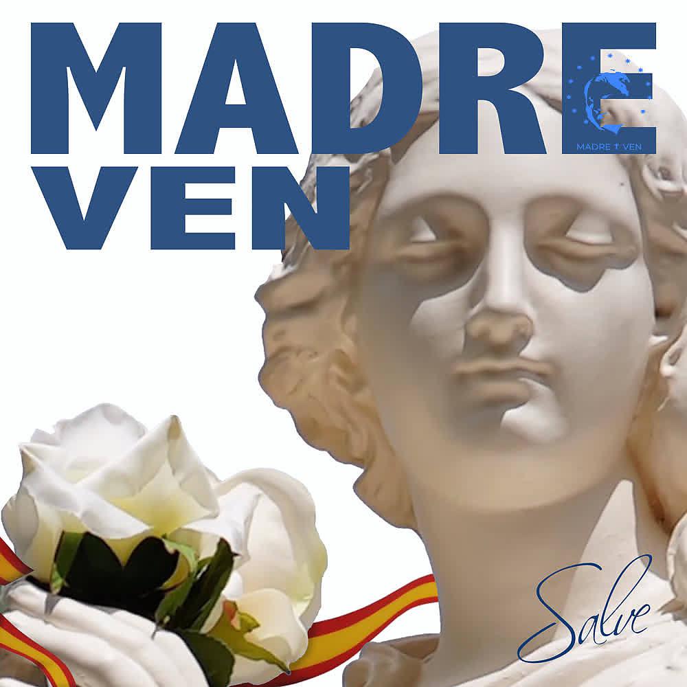 Постер альбома Madre Ven