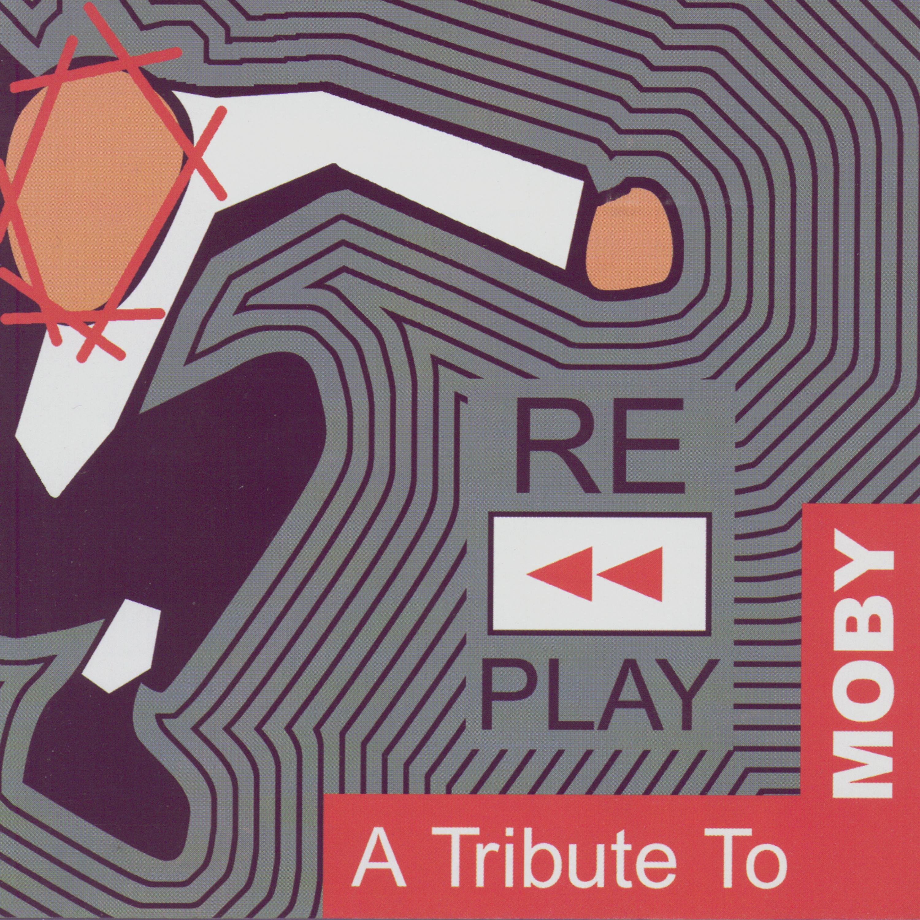 Постер альбома Replay:  A Tribute To Moby