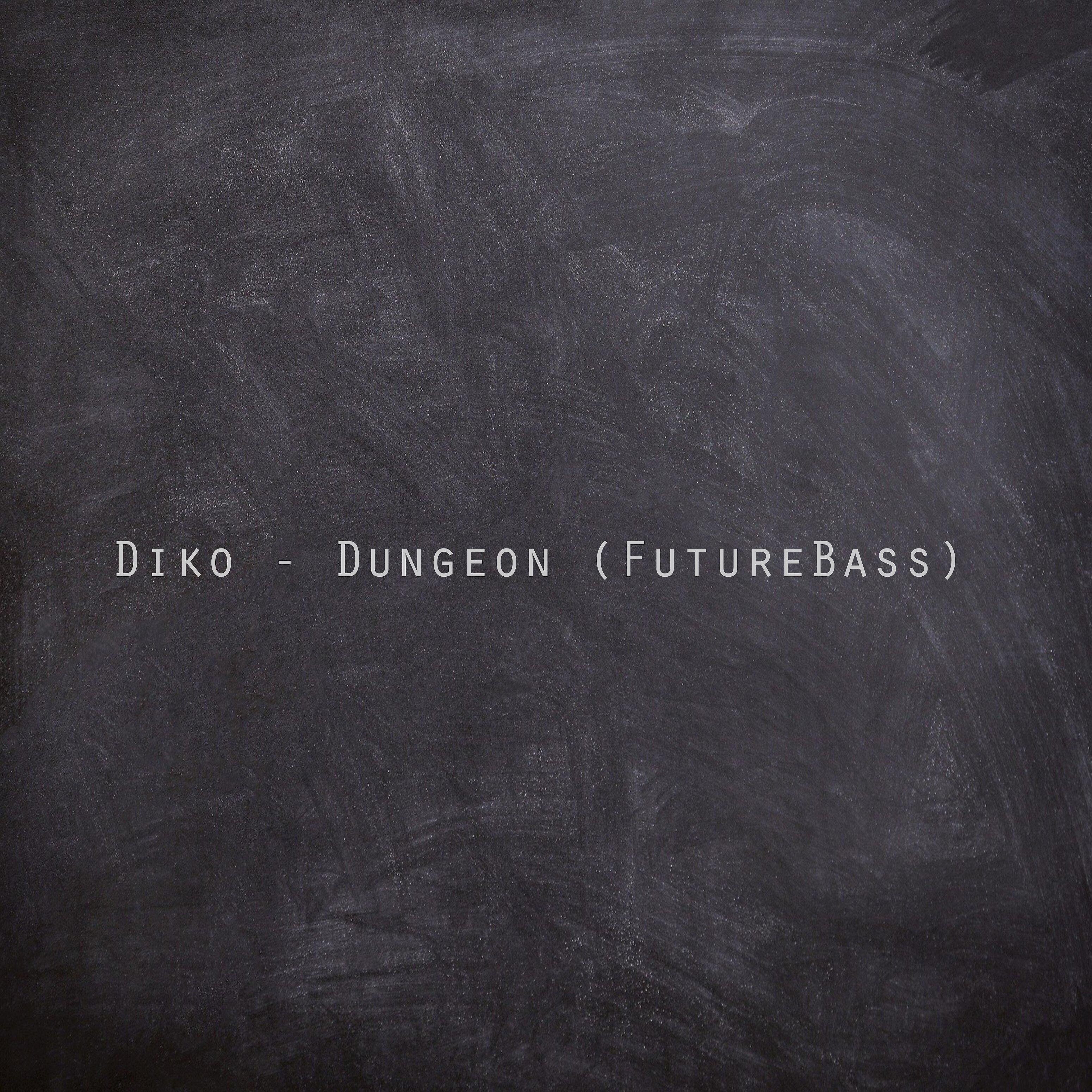 Постер альбома Diko - Dungeon (Futurebass)