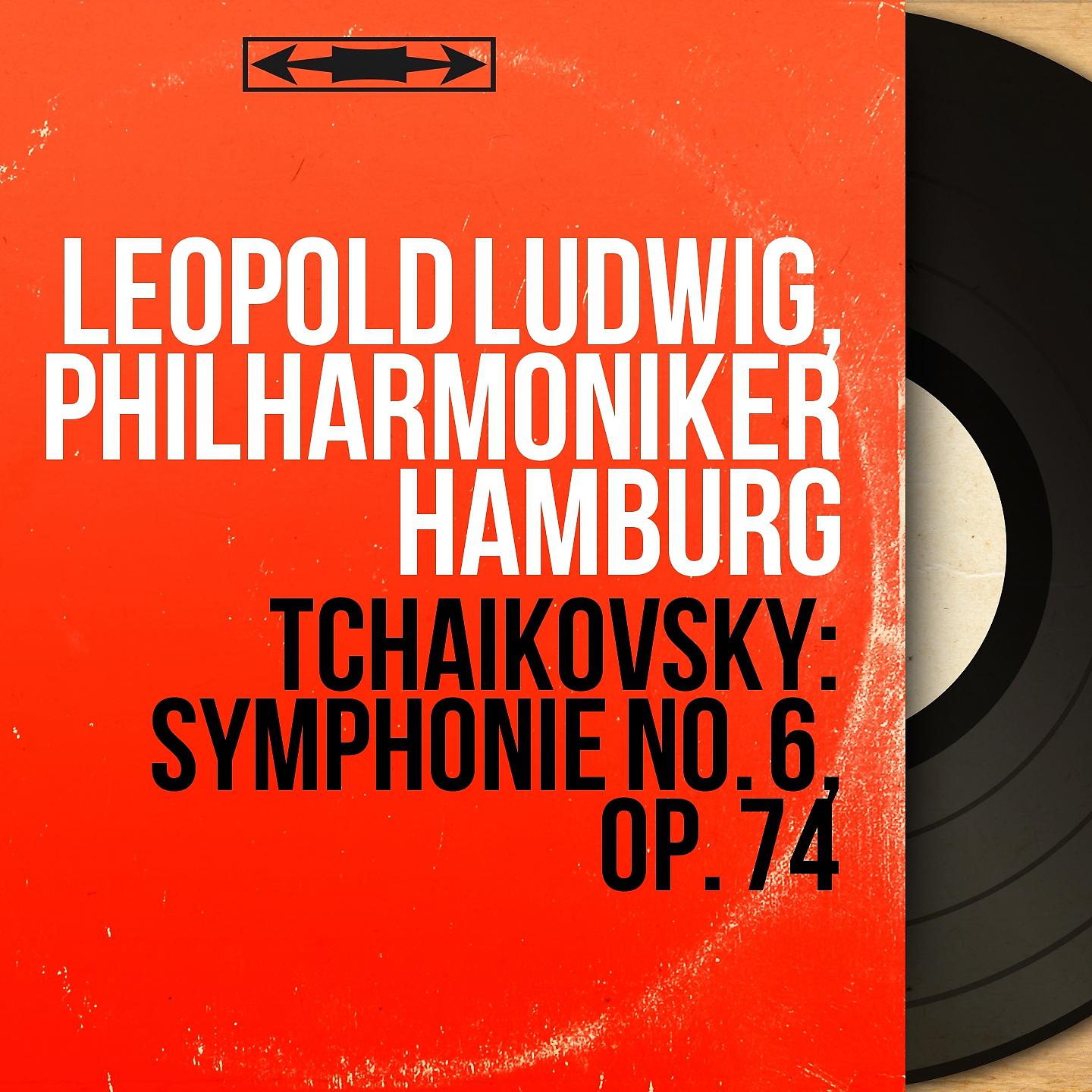 Постер альбома Tchaikovsky: Symphonie No. 6, Op. 74