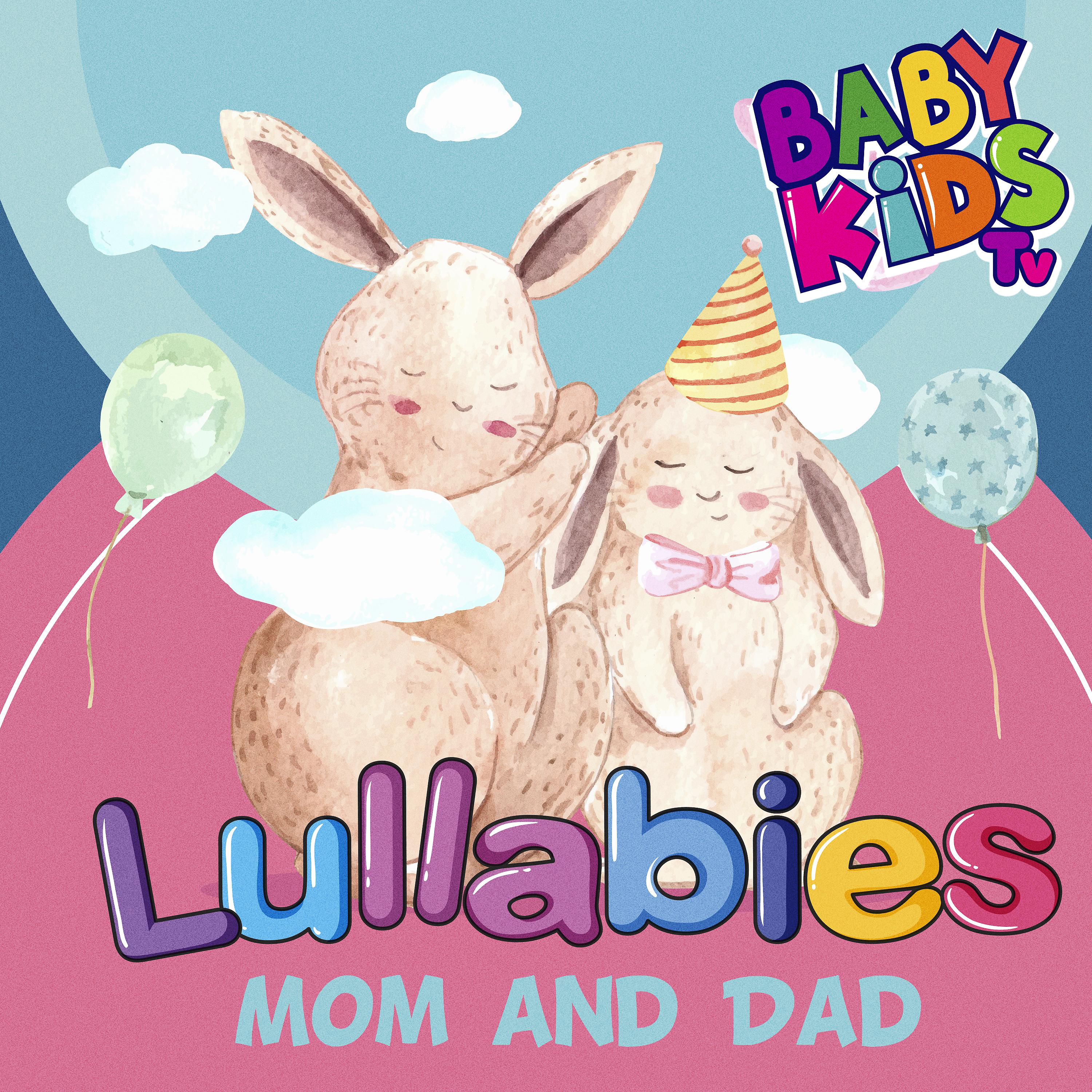 Постер альбома Lullabies Mom and Dad