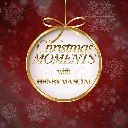 Постер альбома Christmas Moments With Henry Mancini
