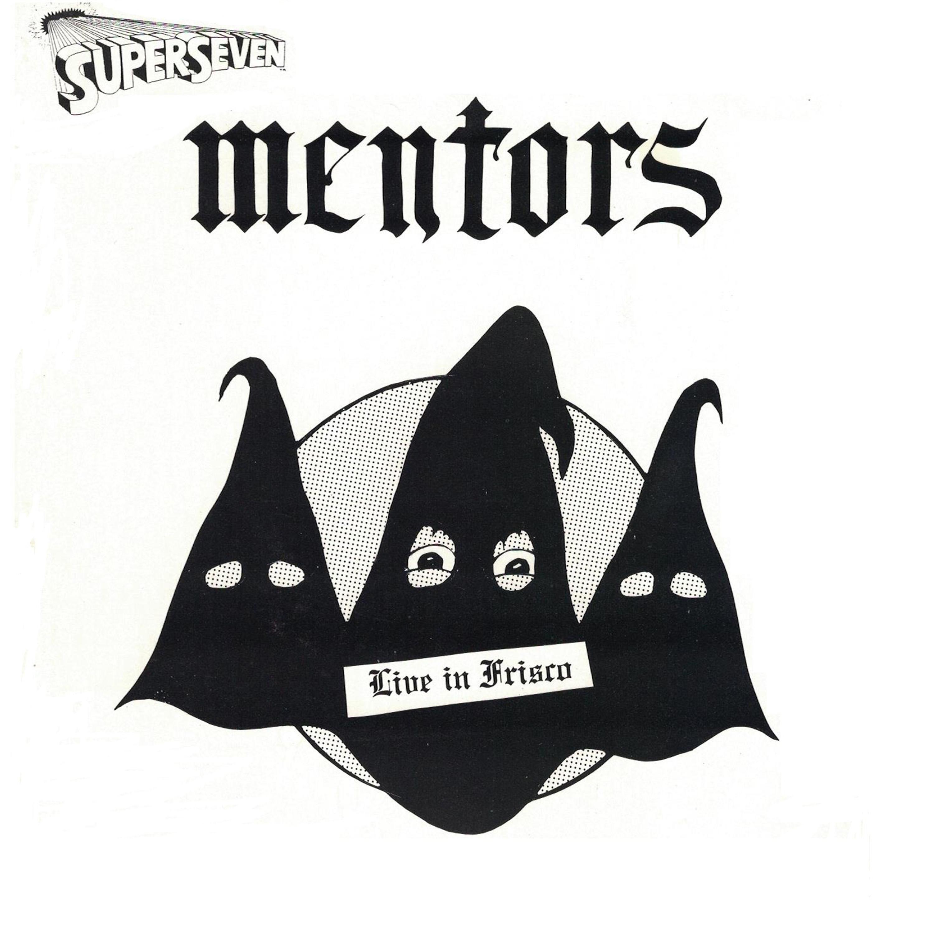Постер альбома Mentors Live in San Francisco