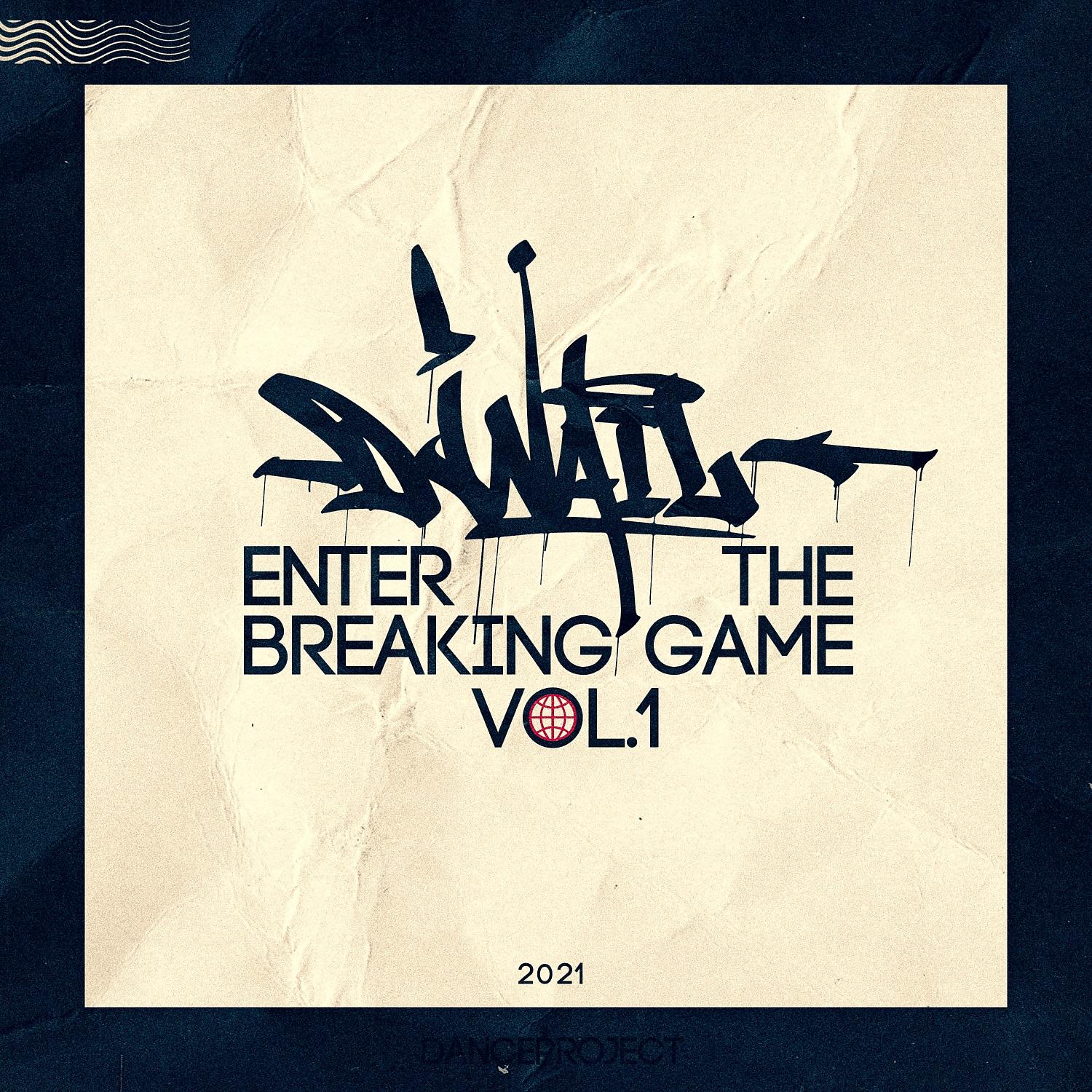 Постер альбома Enter the Breaking Game, Vol. 1