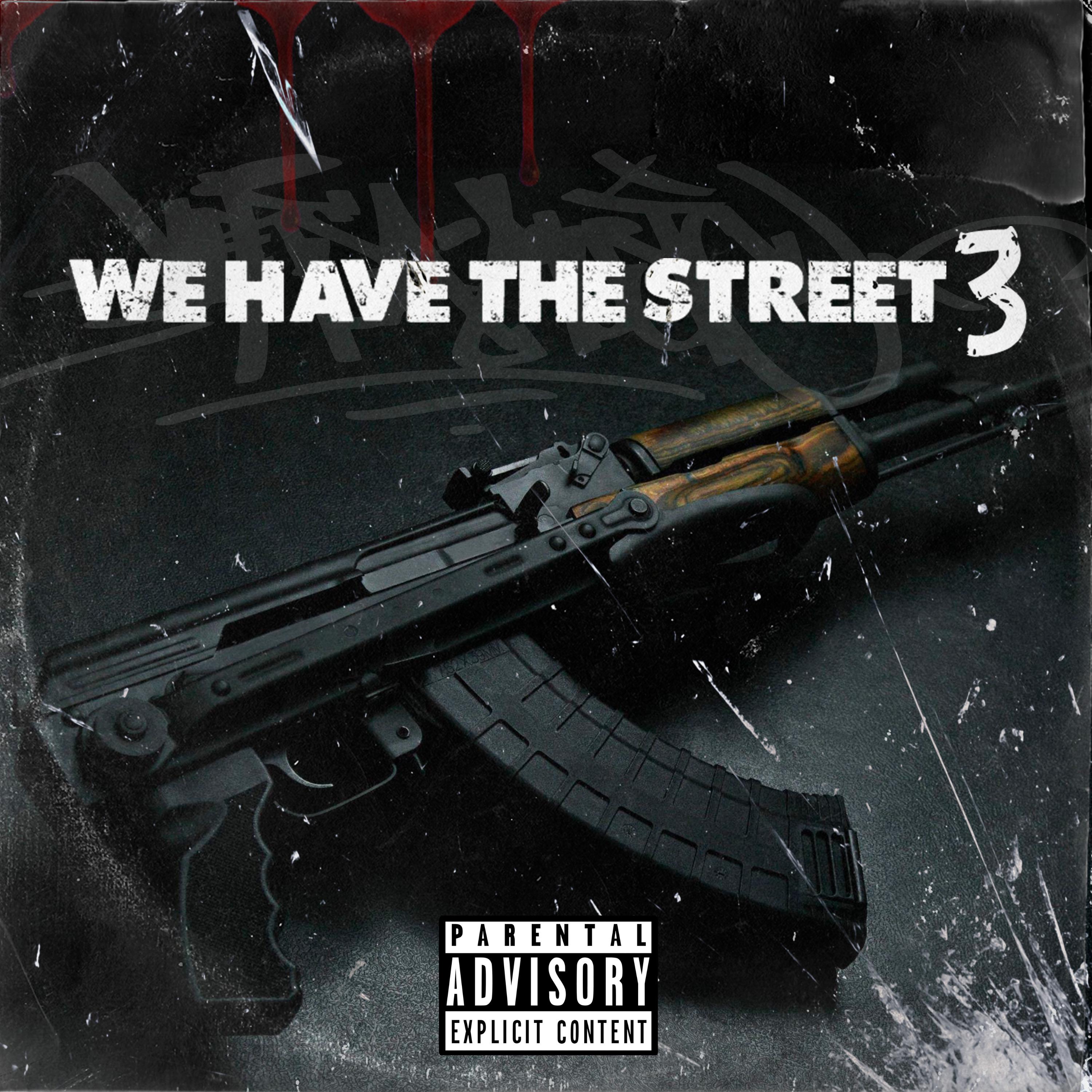 Постер альбома We Have The Street 3