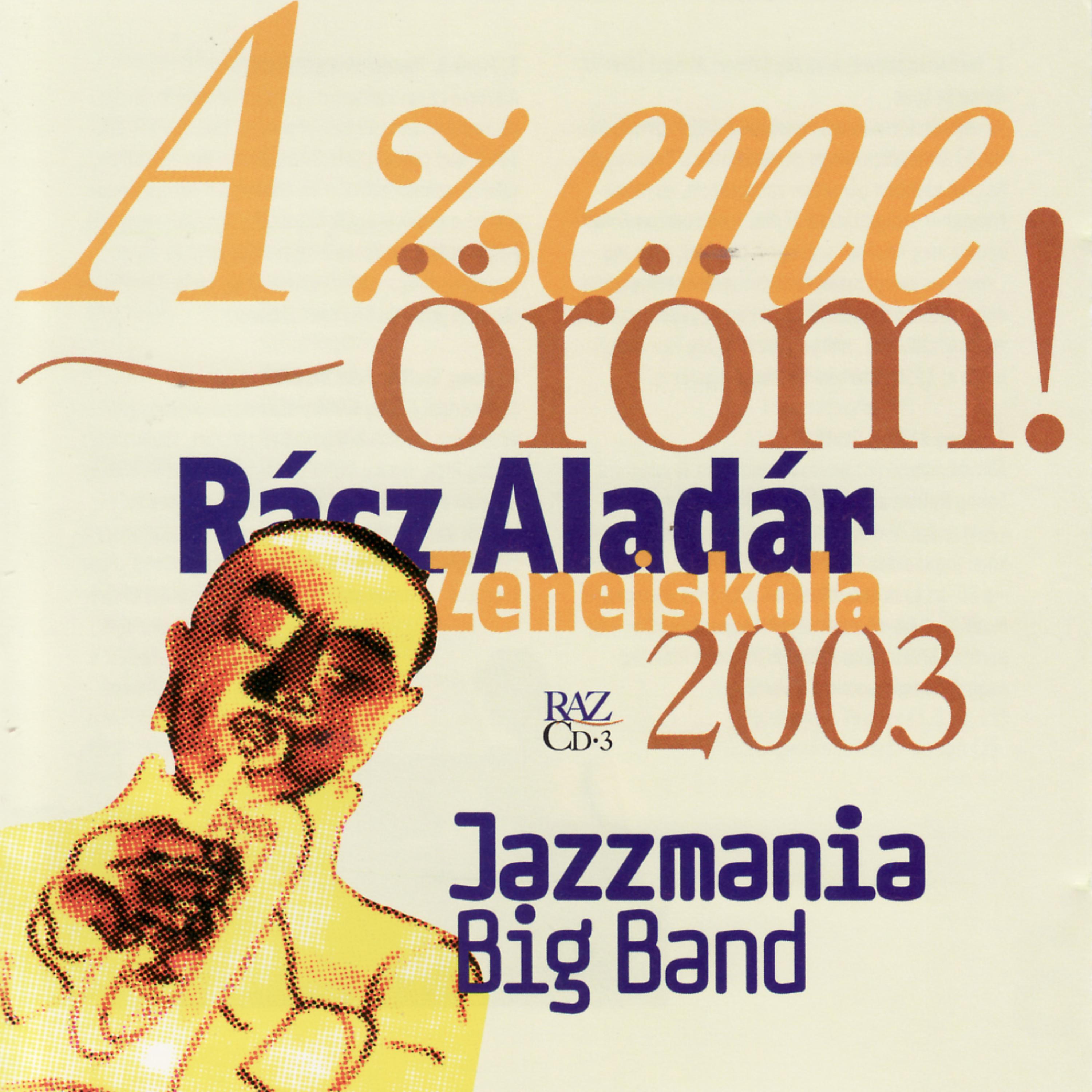 Постер альбома Musical Happyness: Racz Aladar Music Institute Budapest - Wind Band Matyasföld - Jazzmania Big Band