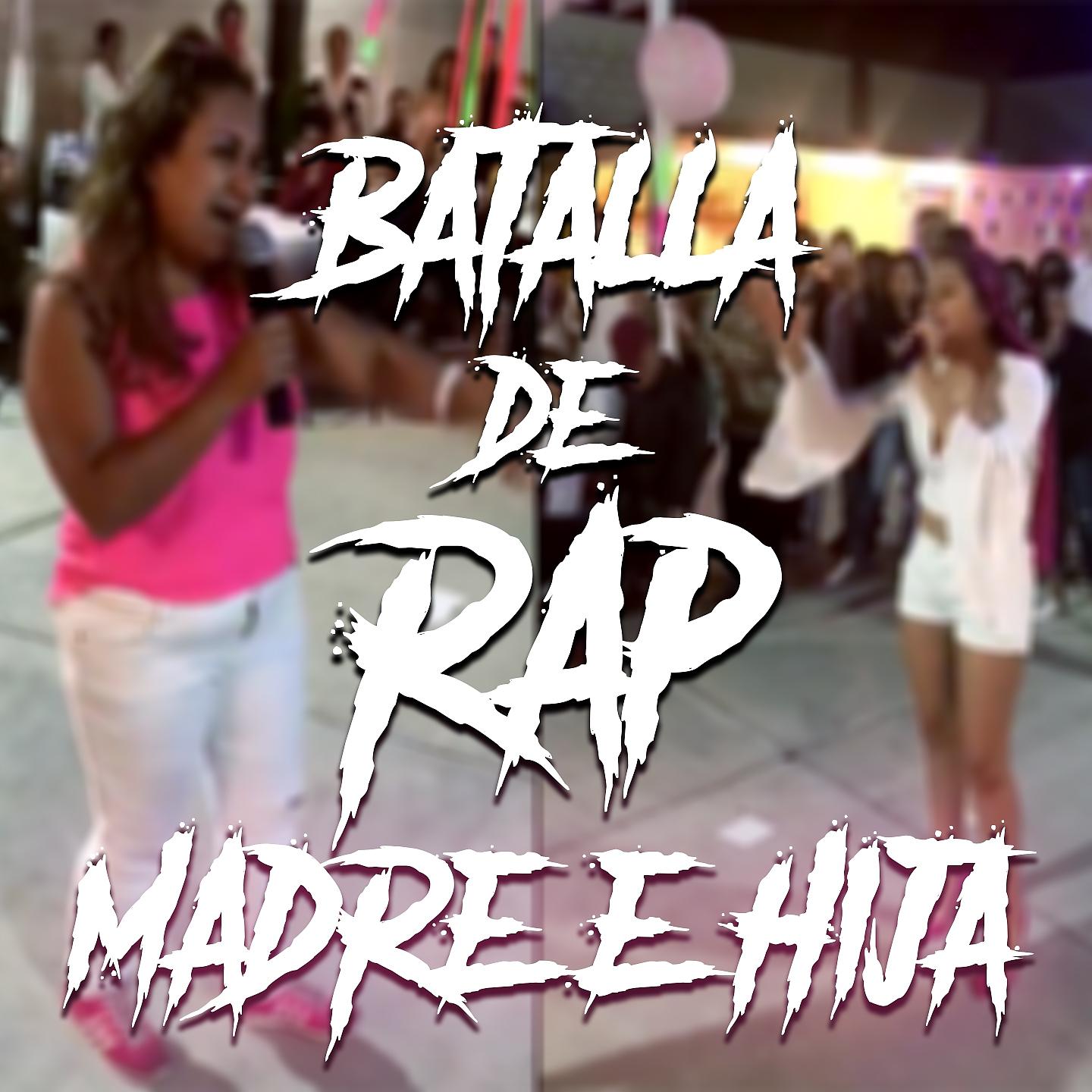 Постер альбома Batalla de Rap Madre e Hija