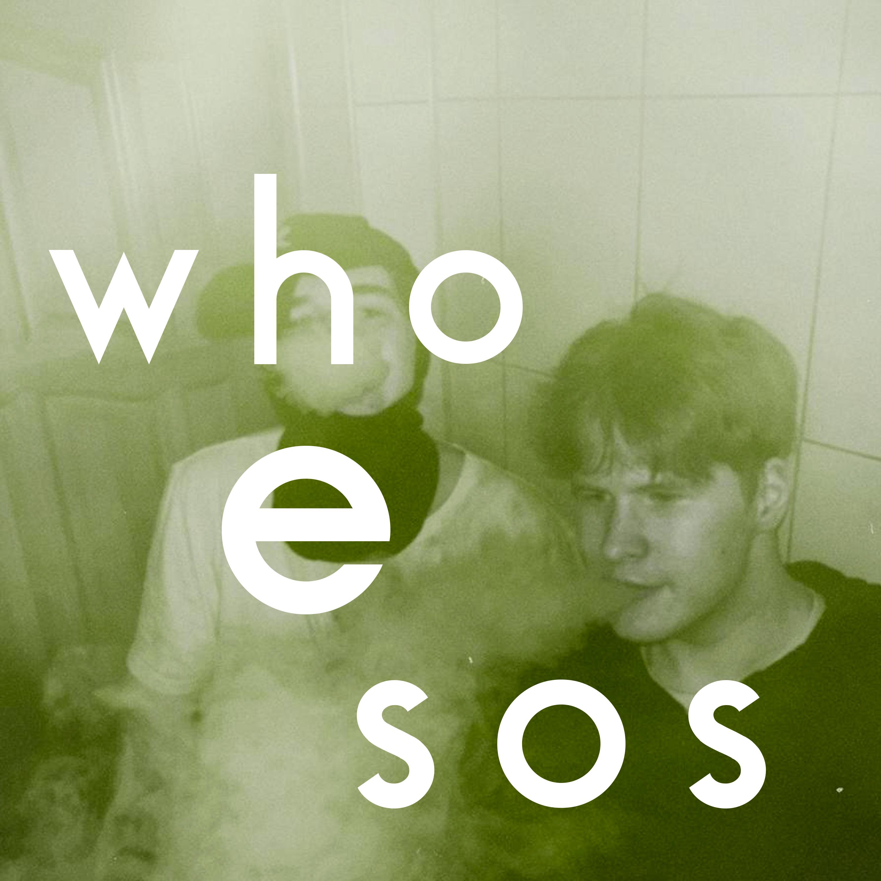 Постер альбома Who E Sos