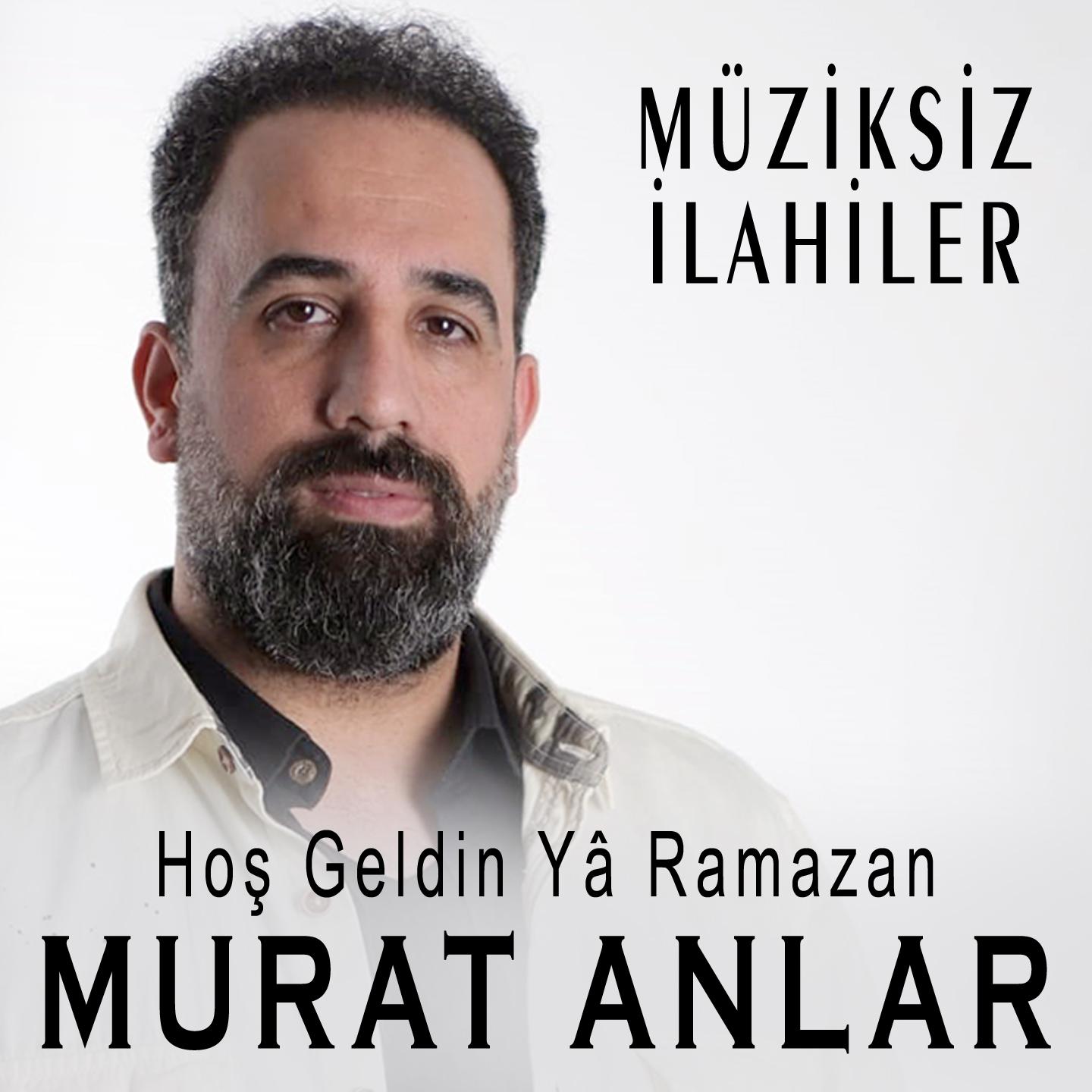 Постер альбома Hoş Geldin Yâ Ramazan
