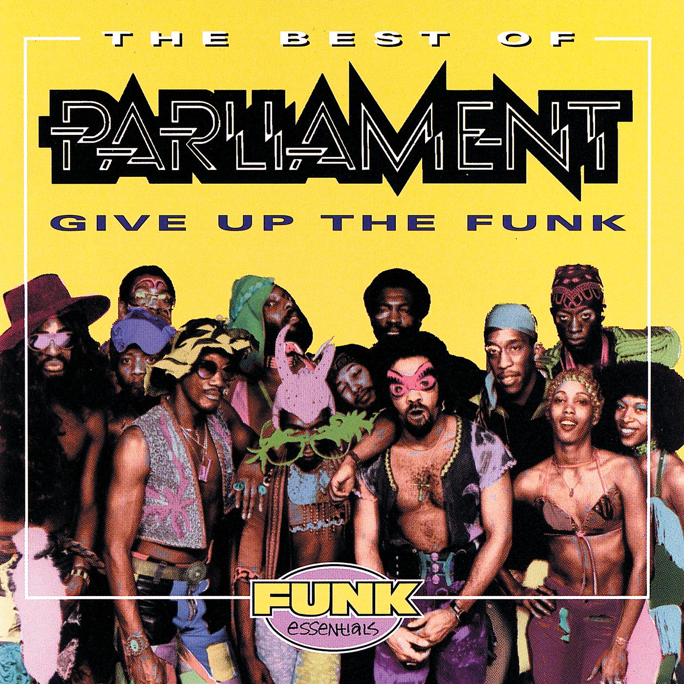 Постер альбома The Best Of Parliament: Give Up The Funk
