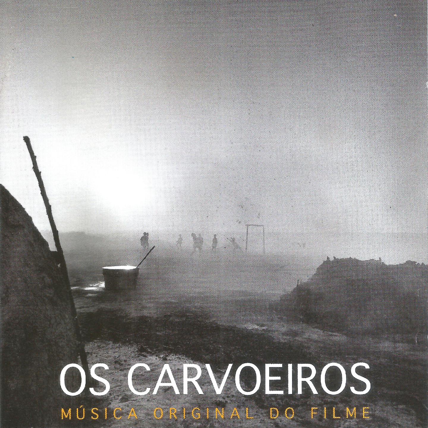 Постер альбома Os Carvoeiros